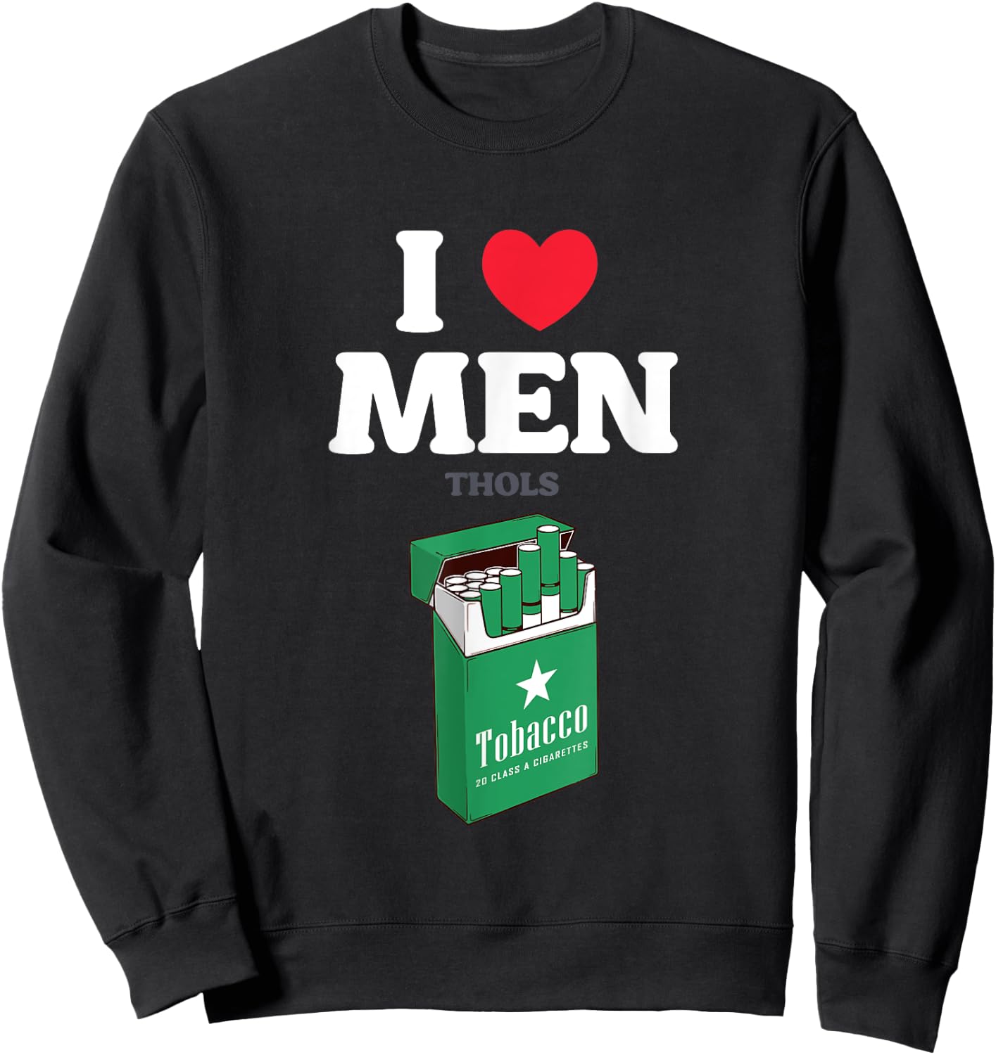 I Heart Love Menthols Smoking Cigarettes Nicotine Soothing Sweatshirt - Sweatshirt | Black