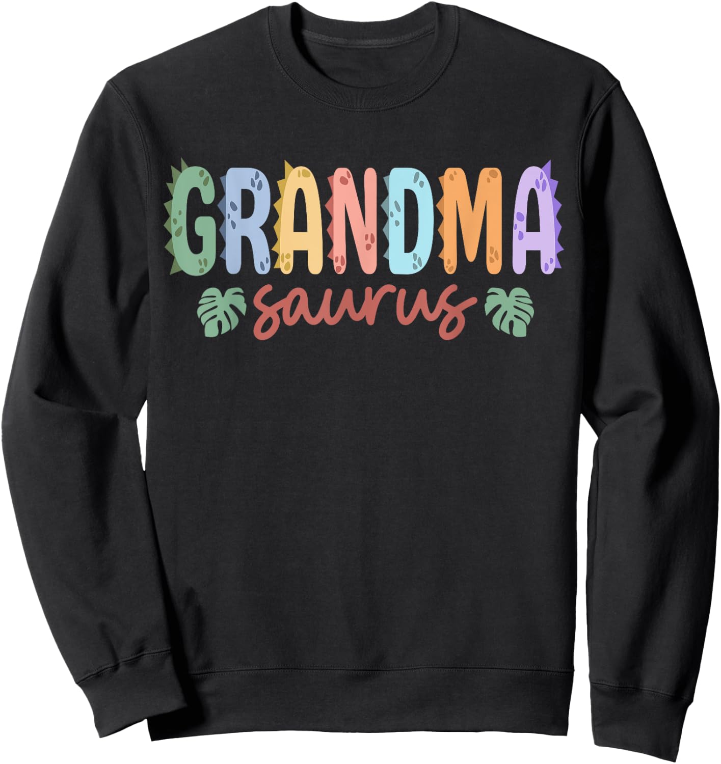 Grandma Saurus Dad Dinosaur Birthday Family Matching Sweatshirt - Sweatshirt | Black
