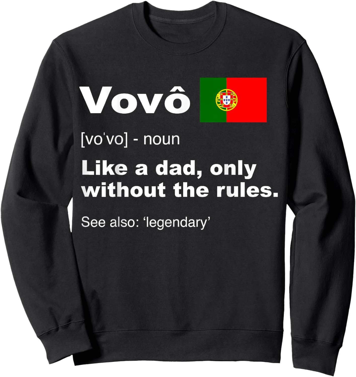Proud Portugues Vovo Camisa Funny Portuguese Grandfather Sweatshirt - Sweatshirt | Black