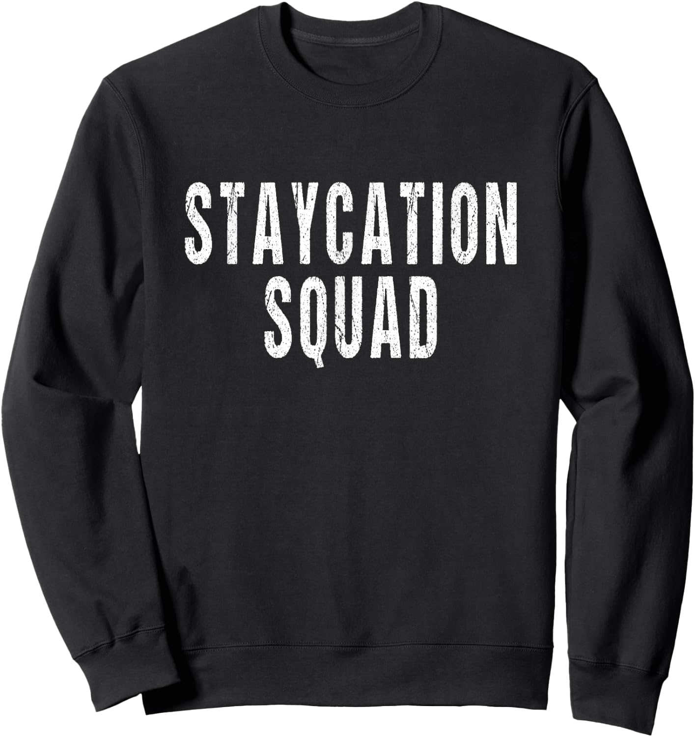 Staycation Vacation - Retro Staycation Squad Sweatshirt - Sweatshirt | Black