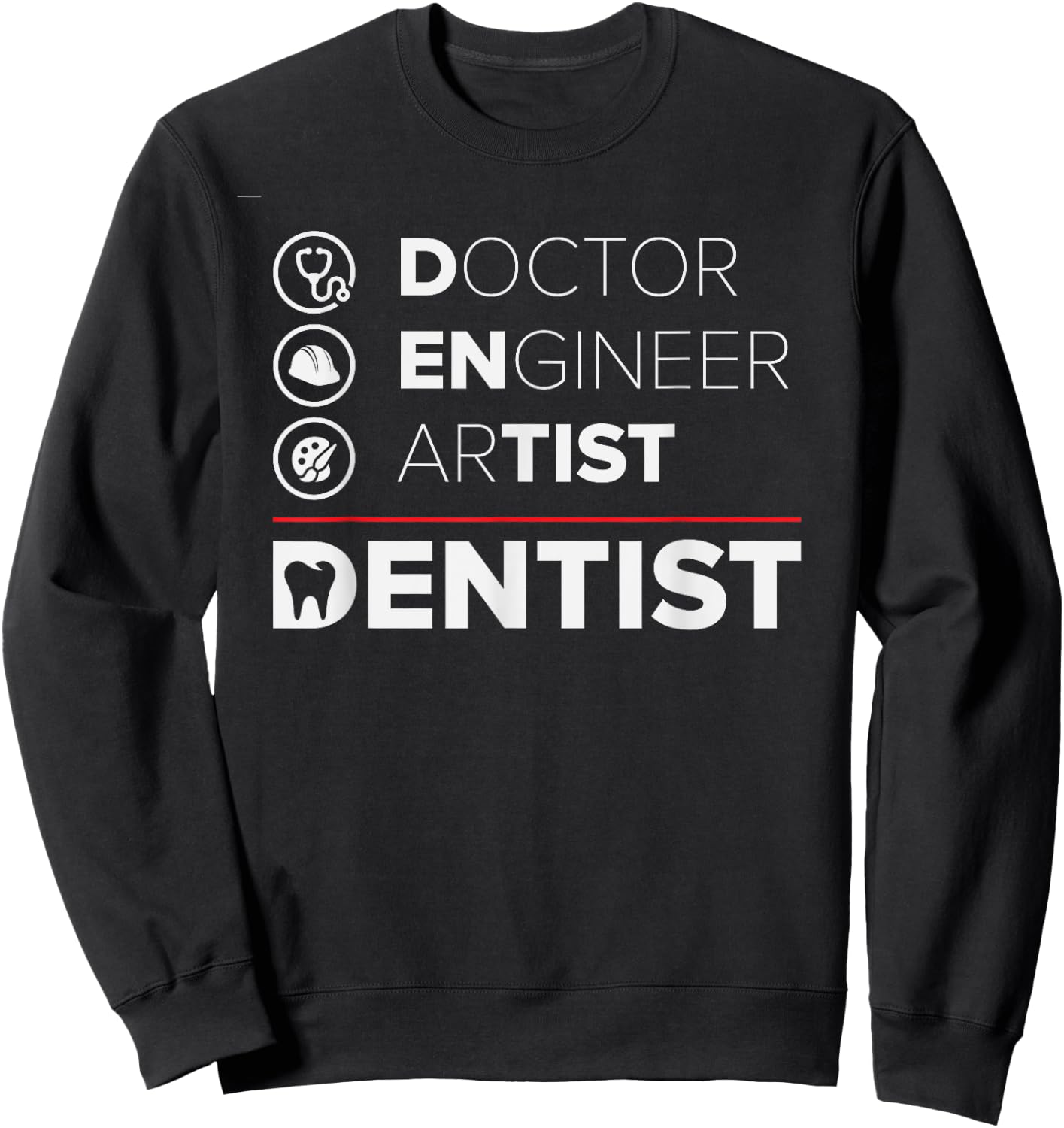 Funny Dentist Gifts Dentistry Dental Dentists Sweatshirt - Sweatshirt | Black