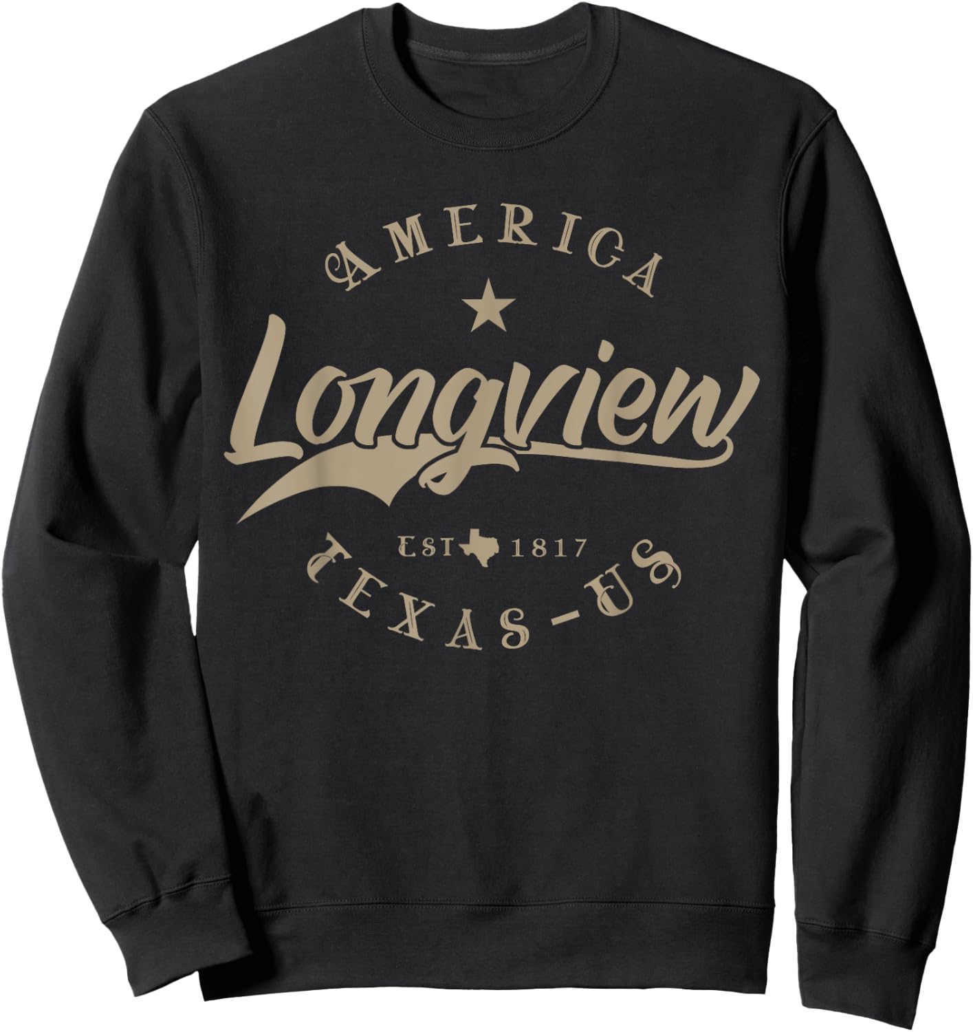 Longview TX | Texas Sweatshirt - Sweatshirt | Black