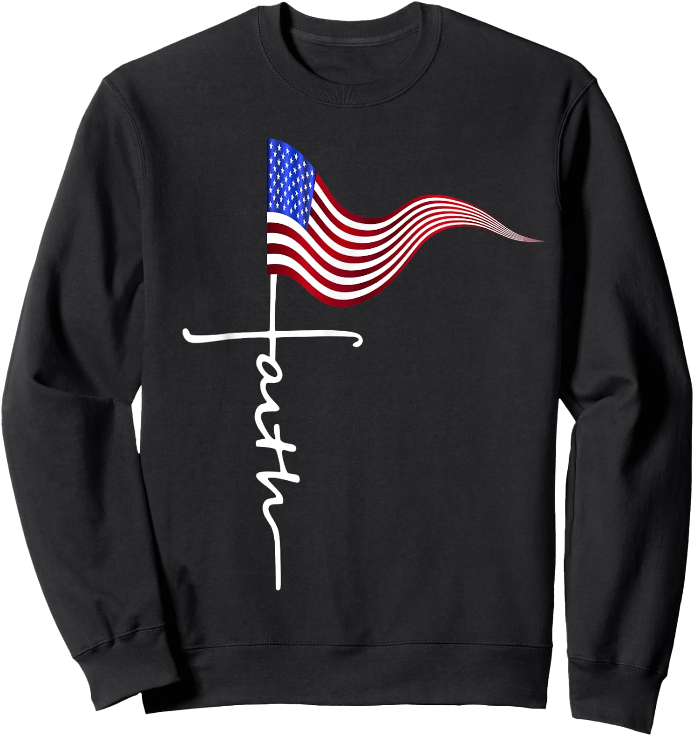 FAITH in the Cross and American Flag, One nation under God Sweatshirt - Sweatshirt | Black