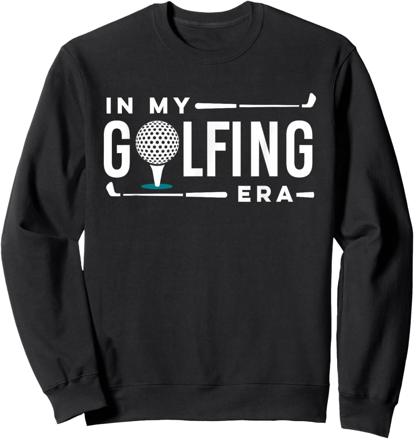 In My Golfing Era funny Golfing humor Golf player Sweatshirt - Sweatshirt | Black