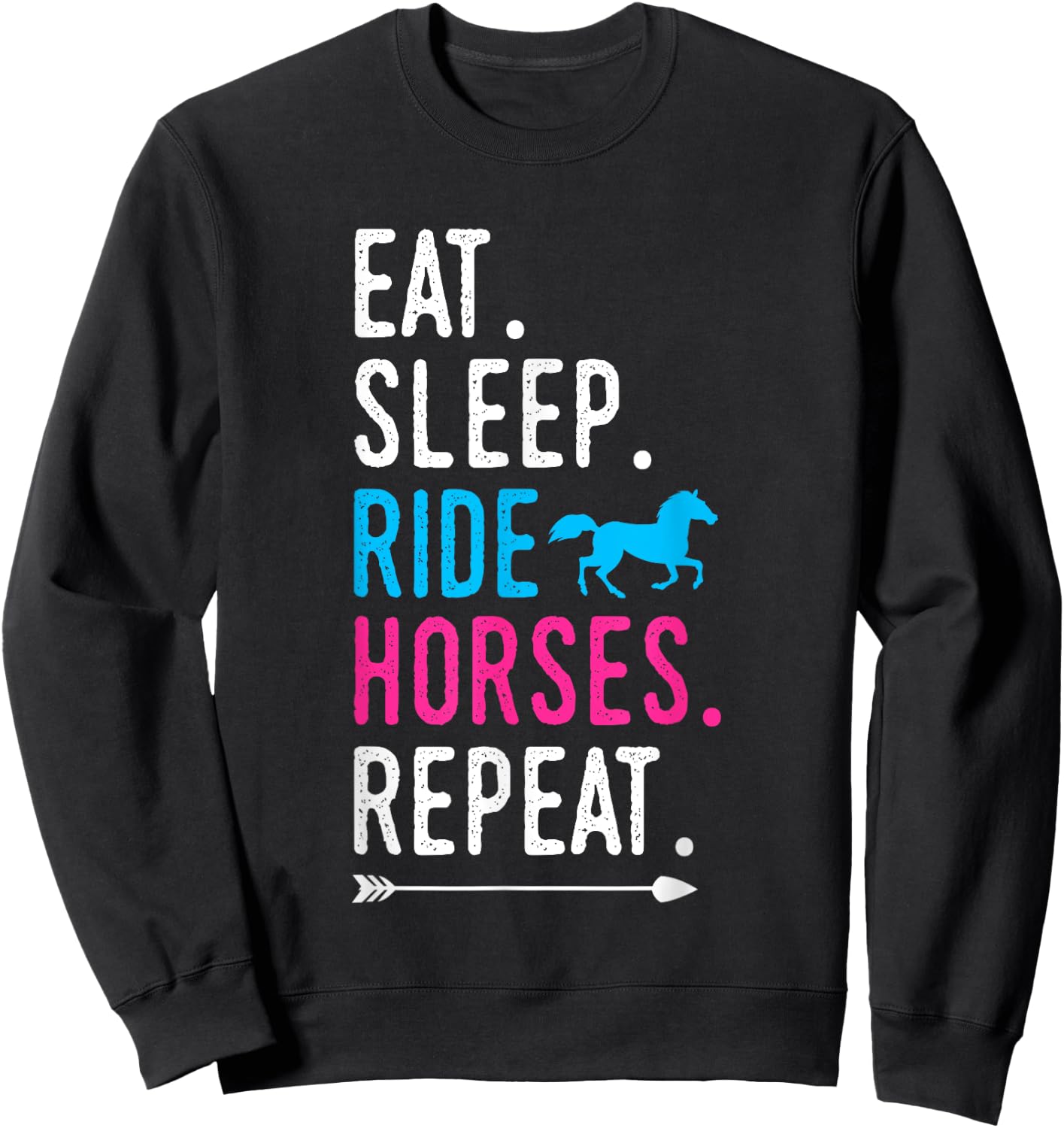 Eat Sleep Ride Horses Repeat Horse Ride Equestrian For Girls Sweatshirt - Sweatshirt | Black