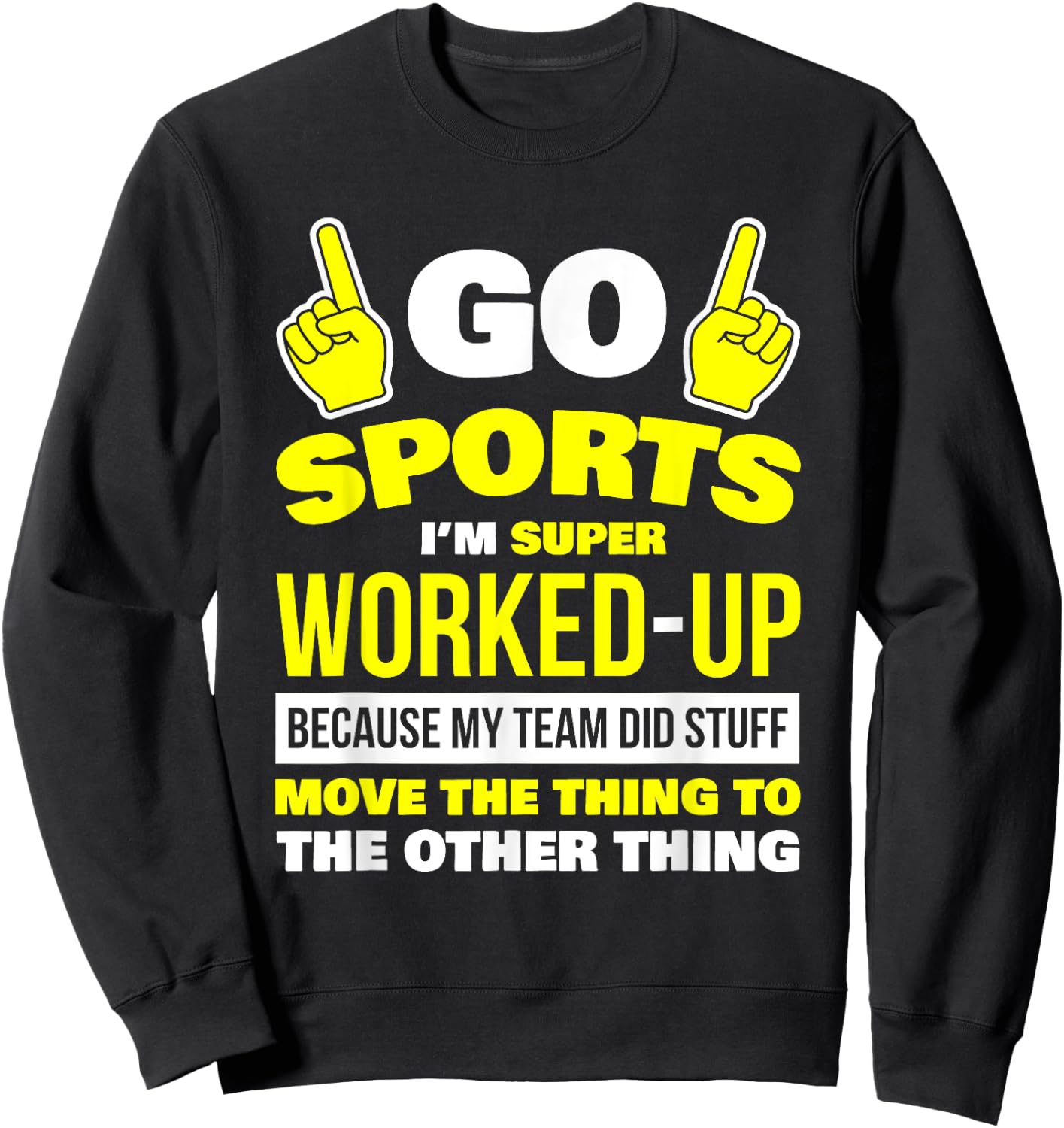 Sportsball Shirt Yay Sports T Shirt Hooray Sports Sweatshirt - Sweatshirt | Black