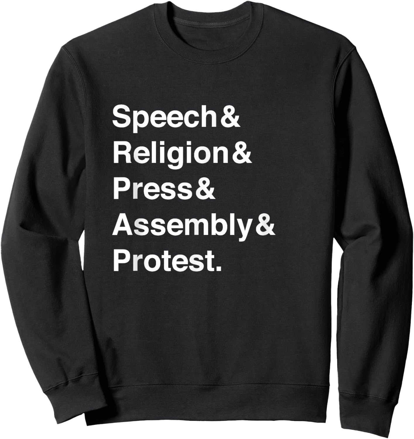 Speech Religion Press Assembly Protest First Amendment Sweatshirt - Sweatshirt | Black