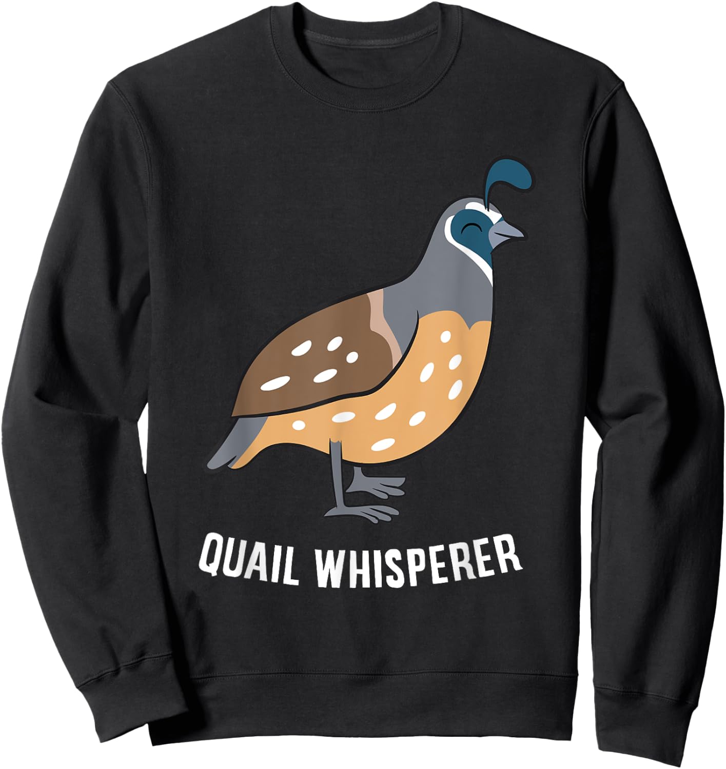 Funny Quail Whisperer Love Quails Sweatshirt - Sweatshirt | Black