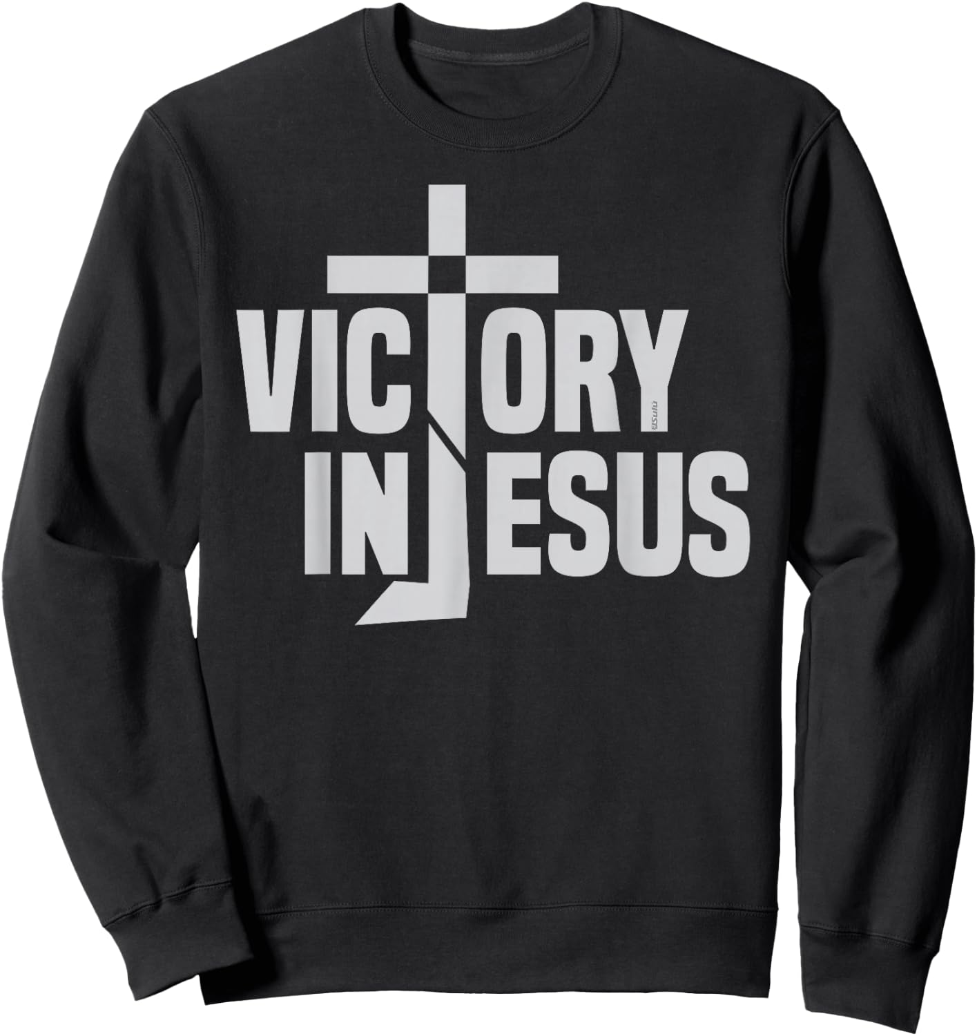 COMPLETE VICTORY IN JESUS' NAME Christian-inspired Sweatshirt - Sweatshirt | Black
