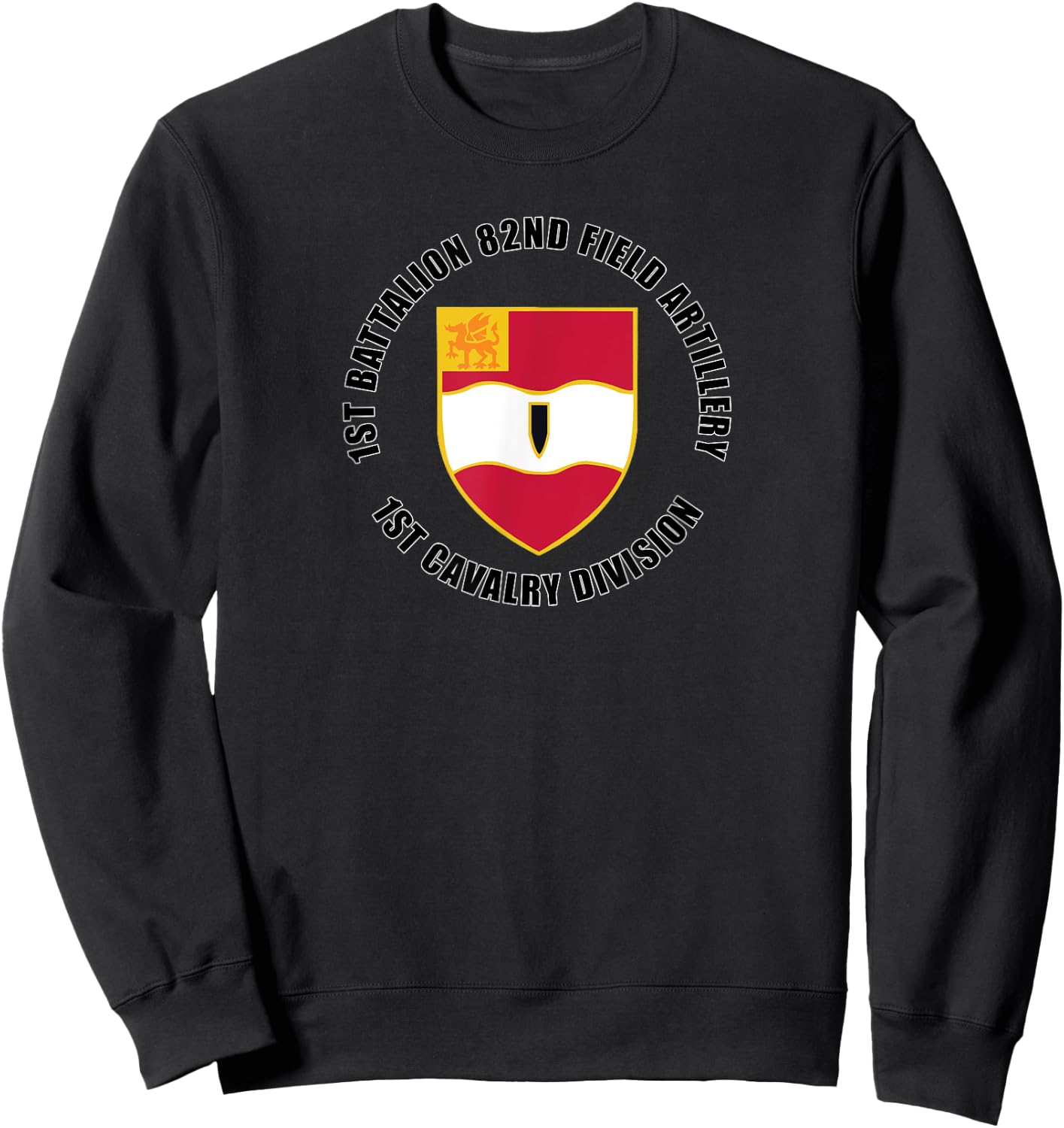 1st Battalion 82nd Field Artillery 1st Cavalry Division Gift Sweatshirt - Sweatshirt | Black
