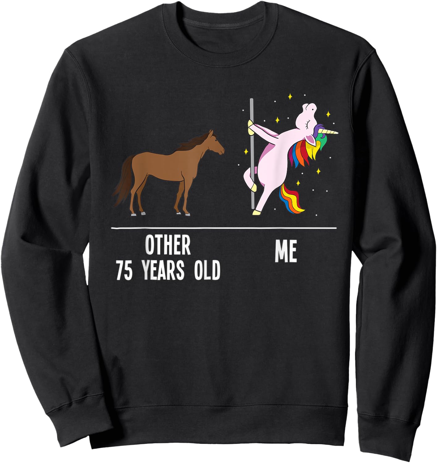 75th Birthday Unicorn Funny 75 Years Old Other me Women Sweatshirt - Sweatshirt | Black