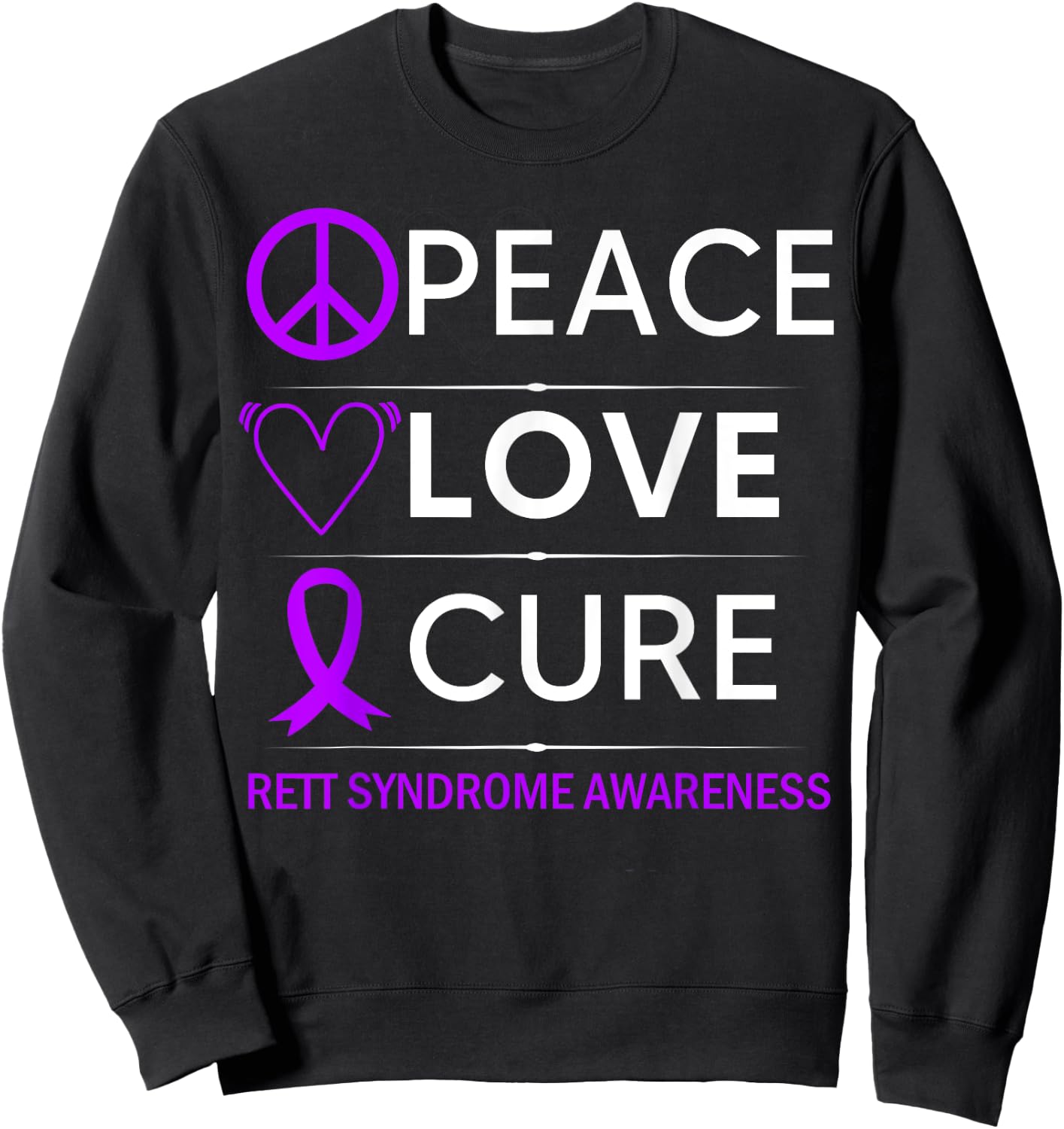 Rett Syndrome Awareness Peace Love Cure Purple Ribbon Sweatshirt - Sweatshirt | Black