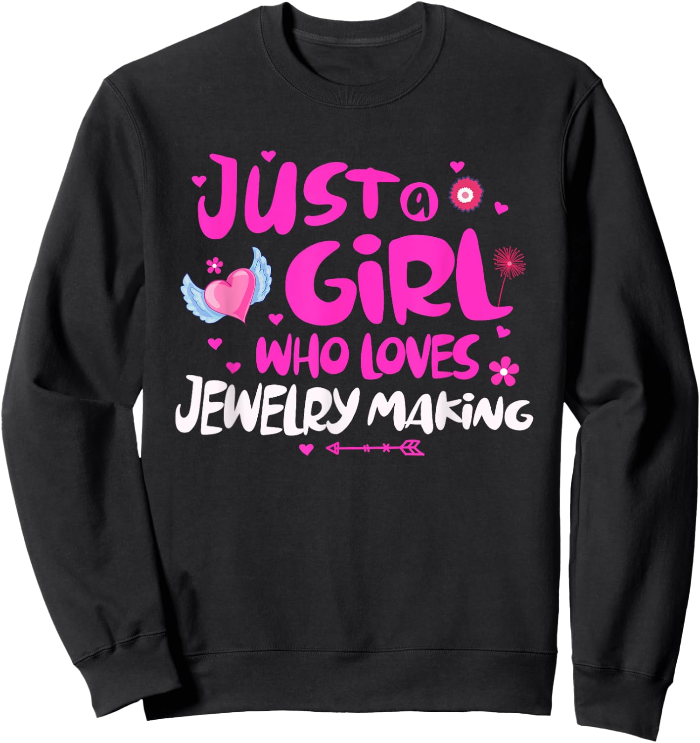 Just a Girl Who Loves Jewelry Making Sweatshirt - Sweatshirt | Black