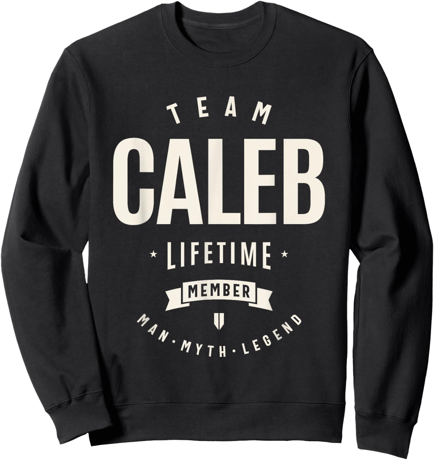 Team Caleb Lifetime Member Funny Name Caleb Sweatshirt - Sweatshirt | Black