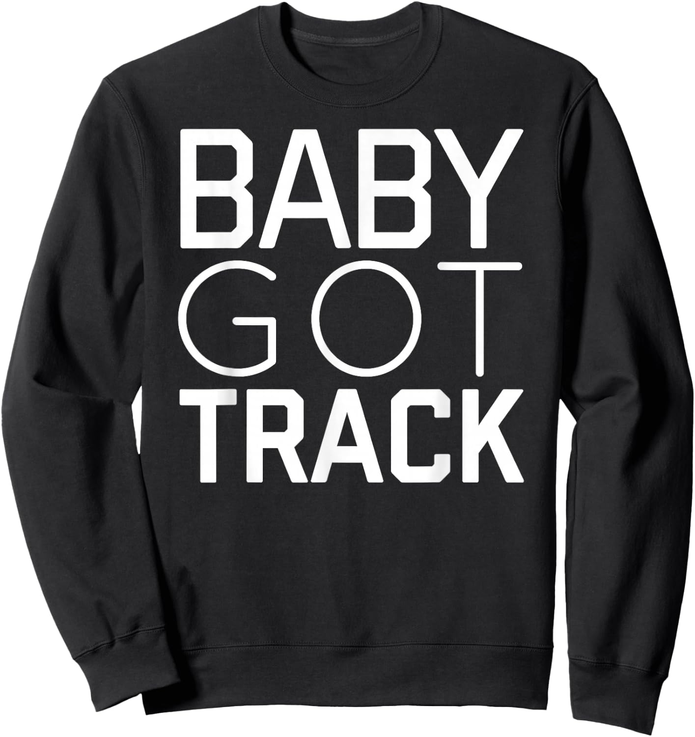 Baby Got Track Cool Track and Field Sweatshirt - Sweatshirt | Black