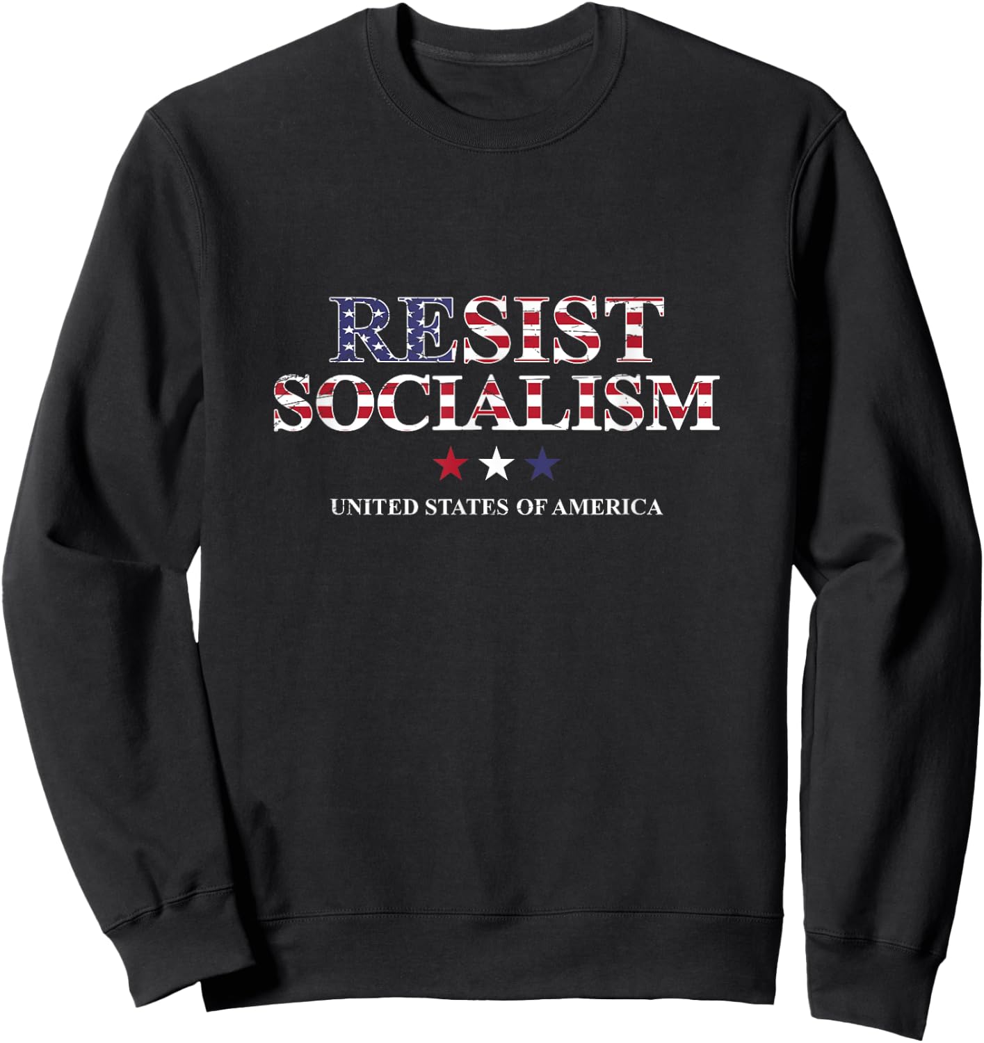 Resist Socialism United States Of America Anti Socialism Sweatshirt - Sweatshirt | Black