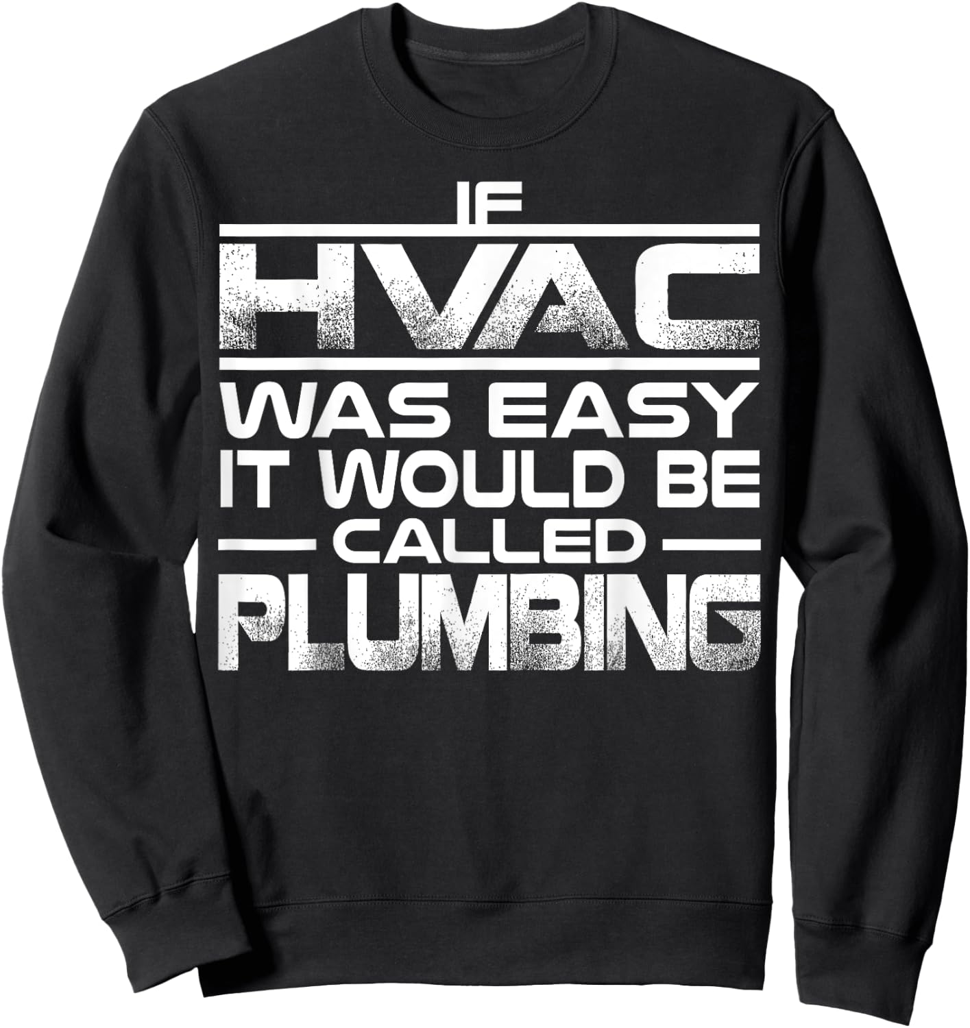 Funny HVAC Gift Cool HVAC Easy Technician Gag Sweatshirt - Sweatshirt | Black