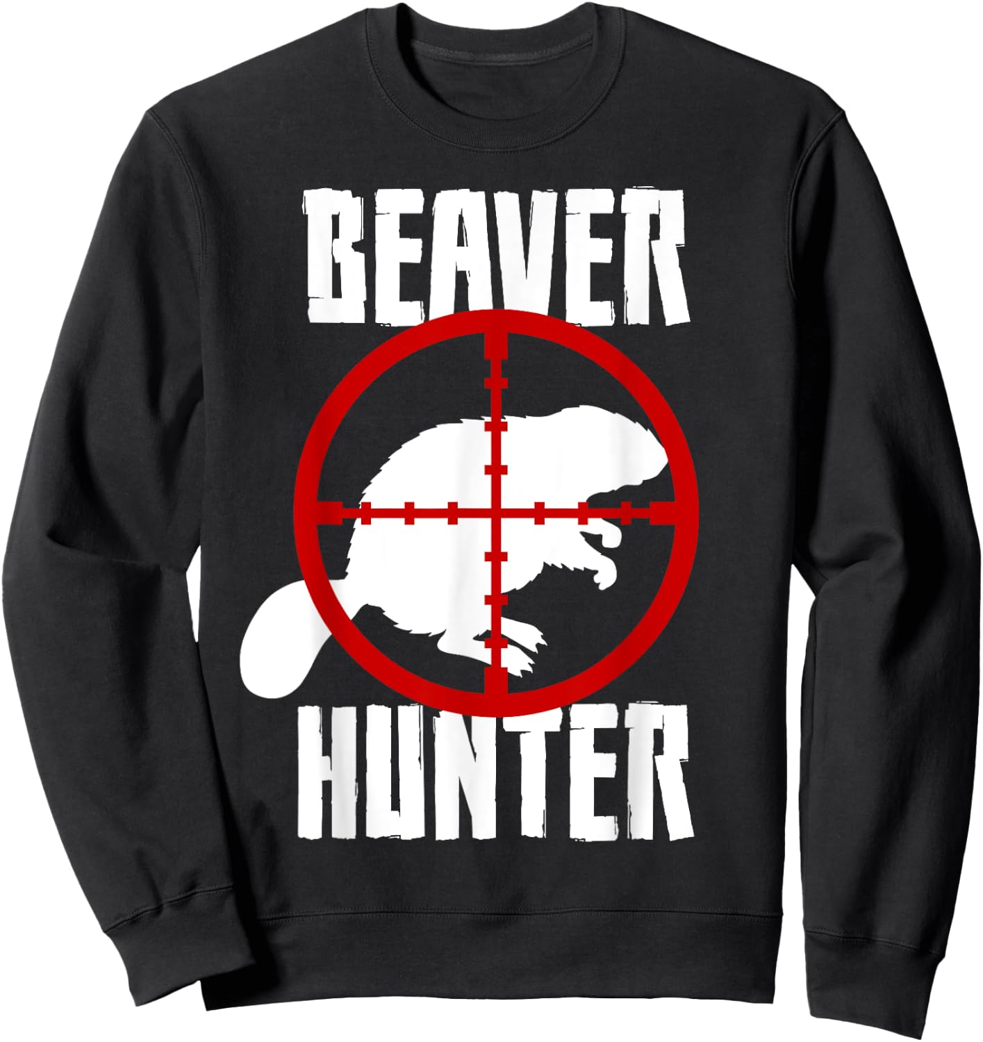 Beaver Hunter Hunting Animal Trapper Sweatshirt - Sweatshirt | Black