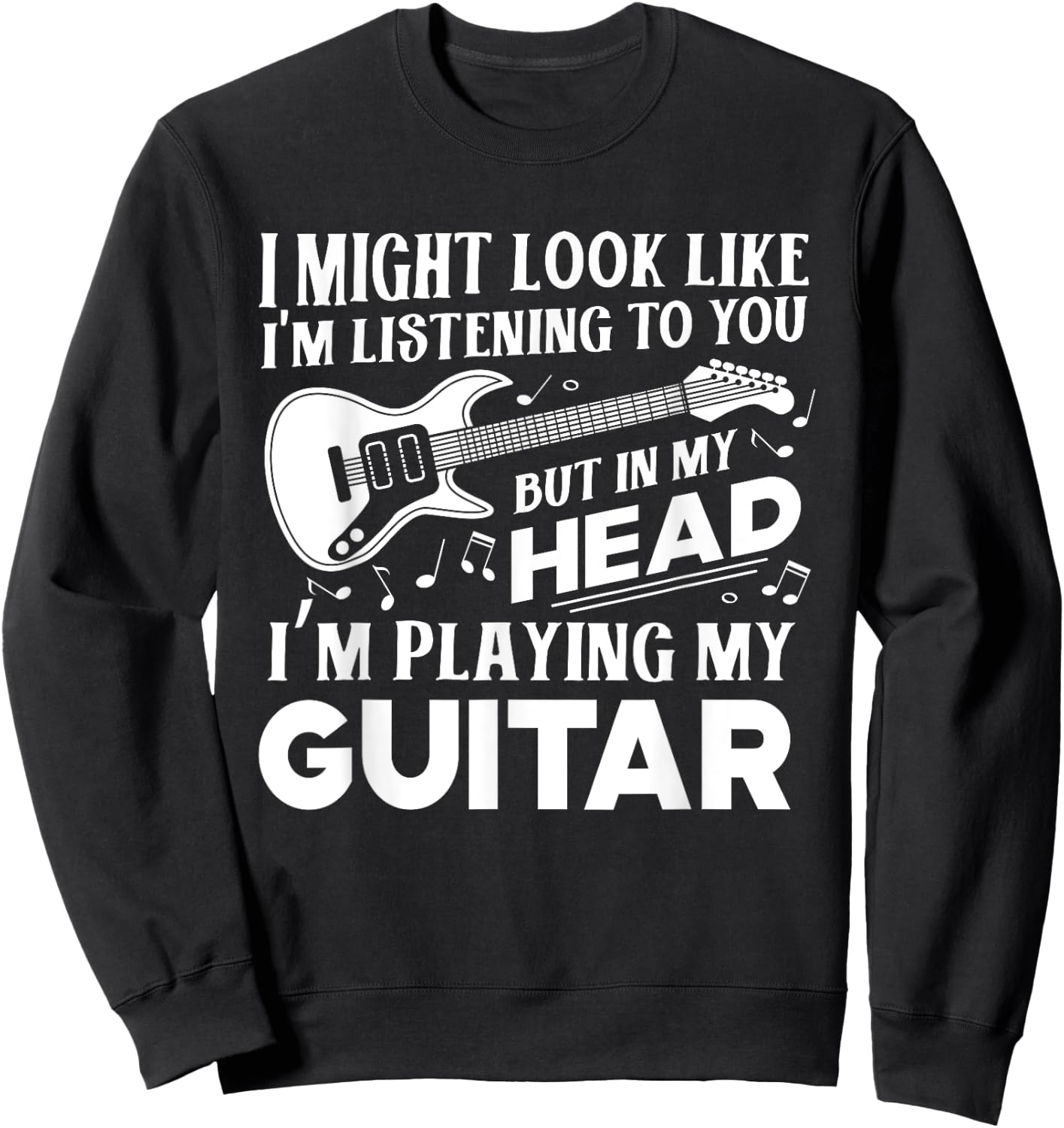 Funny Guitar Player Guitarist Music Lover Gift Women Sweatshirt - Sweatshirt | Black