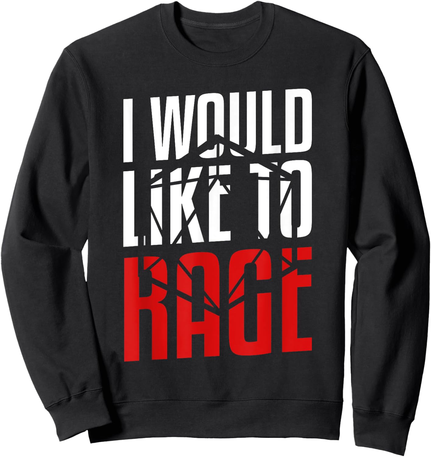 I Would Like To Rage Funny RPG Gift A Gamer Sweatshirt - Sweatshirt | Black