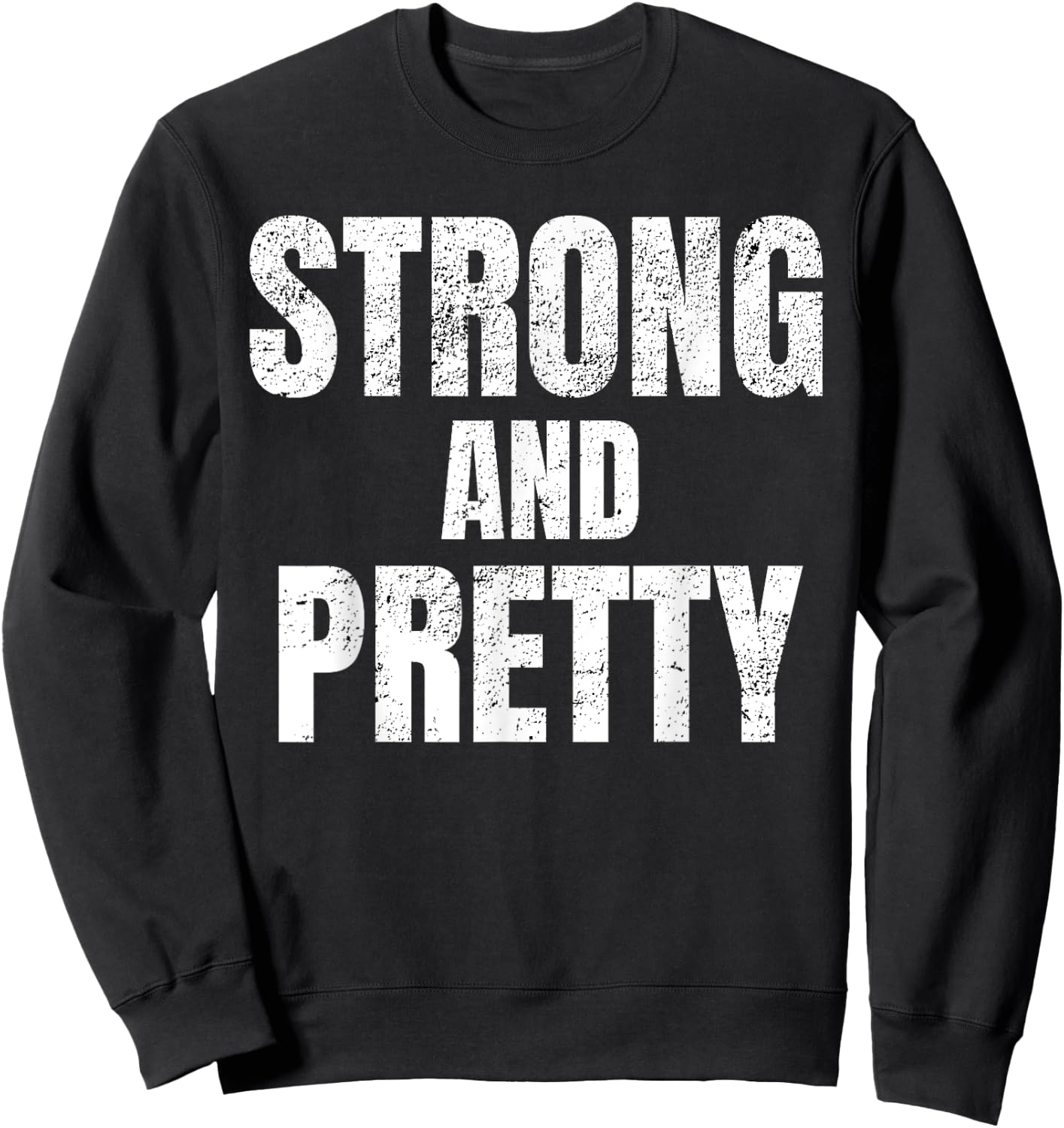 Funny "Strong And Pretty" Strongman Fitness Gym Gift Sweatshirt - Sweatshirt | Black