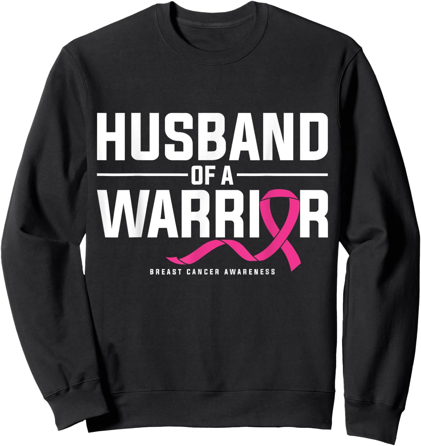 Husband Of A Warrior Breast Cancer Awareness Sweatshirt - Sweatshirt | Black