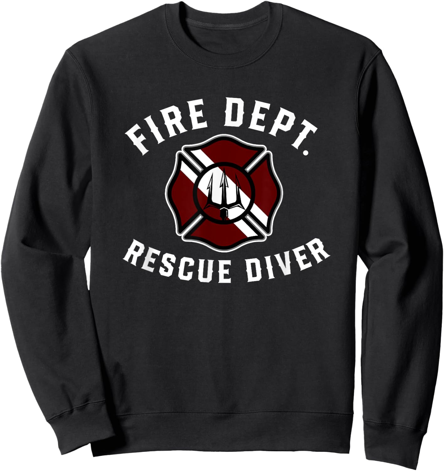 Fire Dept. Rescue Diver Fire Dive Team Firefighter Certified Sweatshirt - Sweatshirt | Black
