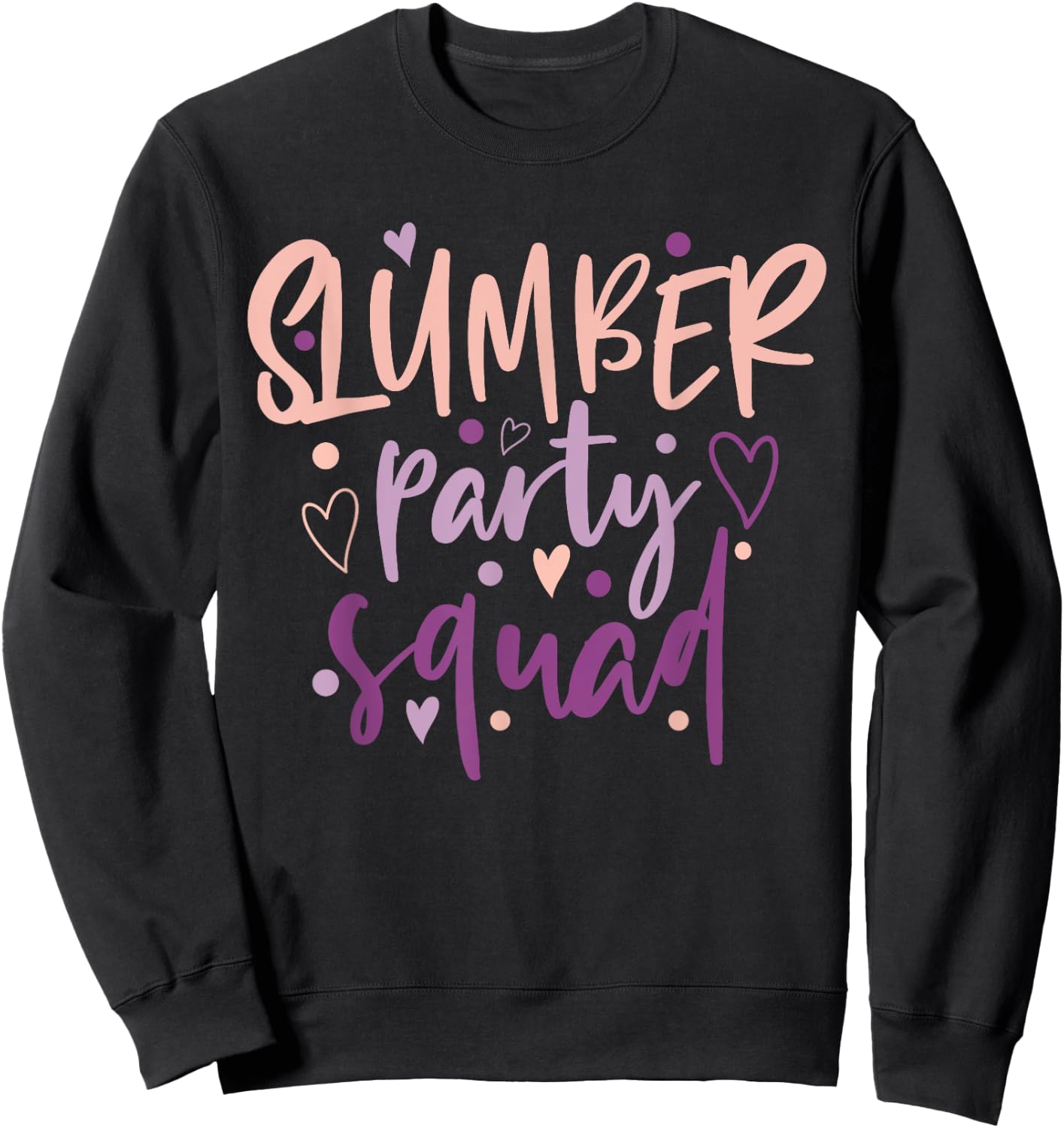 Girls Slumber Party Squad Sleepover Pajama Nails & Make up Sweatshirt - Sweatshirt | Black