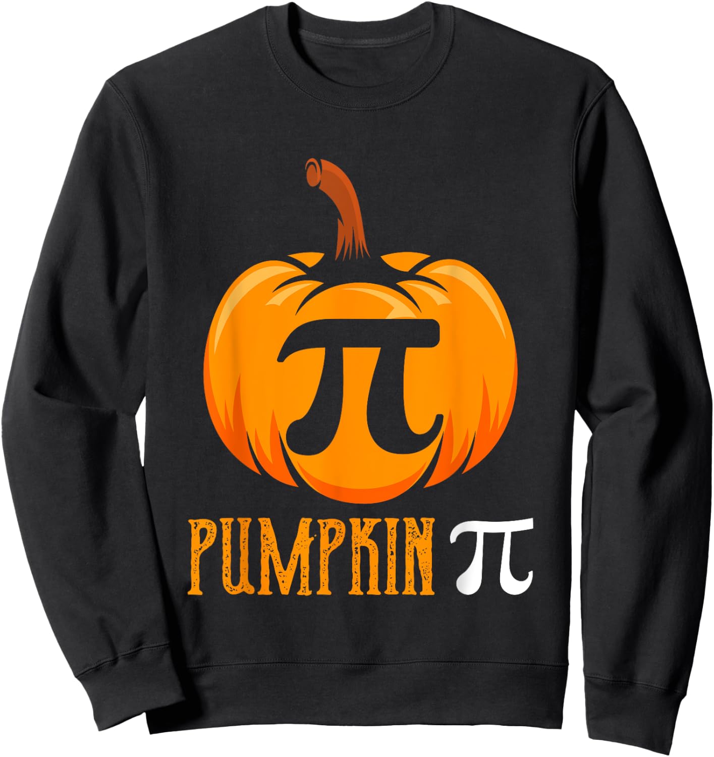 Pumpkin Pie Halloween Math Geek Gift Pumpkin Sweatshirt - Sweatshirt | Black