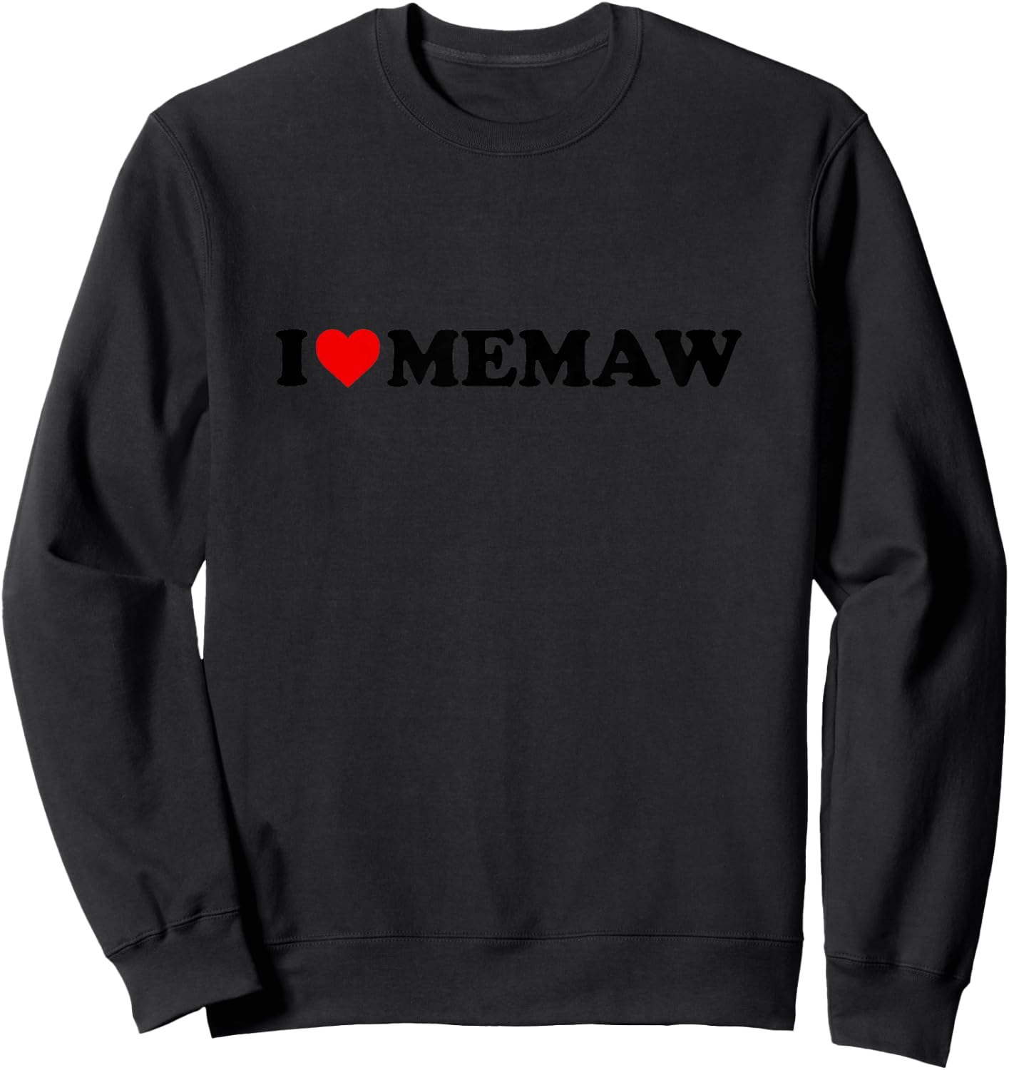Kids I Love Memaw Shirt For Boy Girl Toddler Children Youth Sweatshirt - Sweatshirt | Black