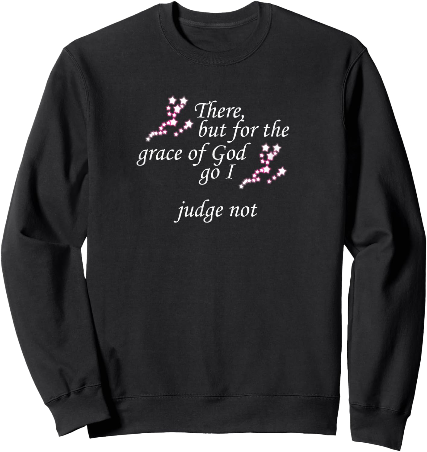Judge not! There, but for the grace of God, go I. Sweatshirt - Sweatshirt | Black