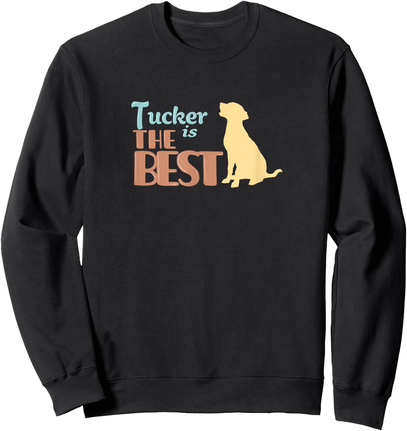 Tucker Dog Name Tucker Puppy Gift Women Sweatshirt - Sweatshirt | Black