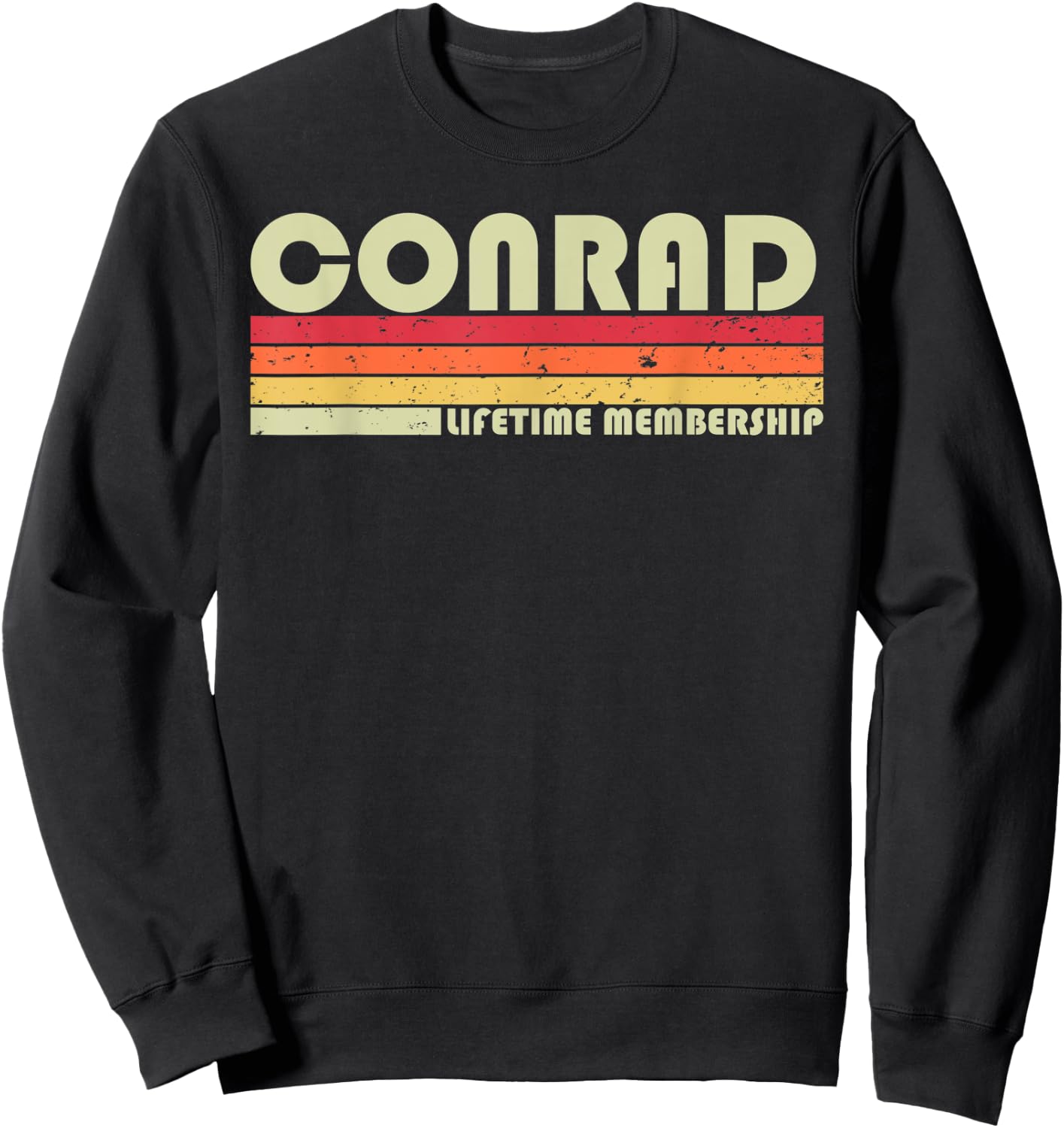 CONRAD Surname Funny Retro Vintage 80s 90s Birthday Reunion Sweatshirt - Sweatshirt | Black