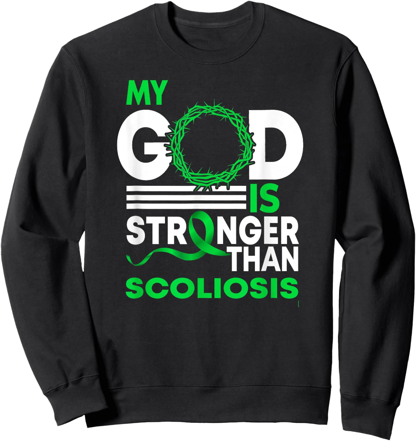 My God Is Stronger Than Scoliosis Awareness Ribbon Sweatshirt - Sweatshirt | Black