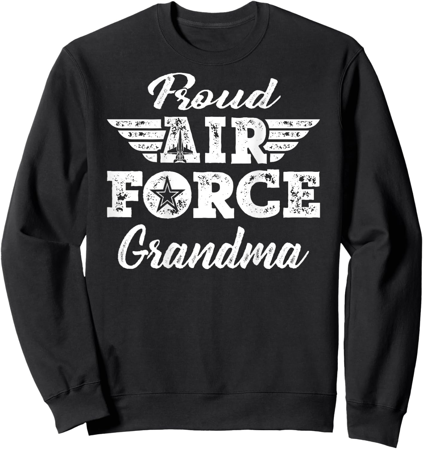 Proud US Air Force Grandma Military Family Grandmother Gifts Sweatshirt - Sweatshirt | Black