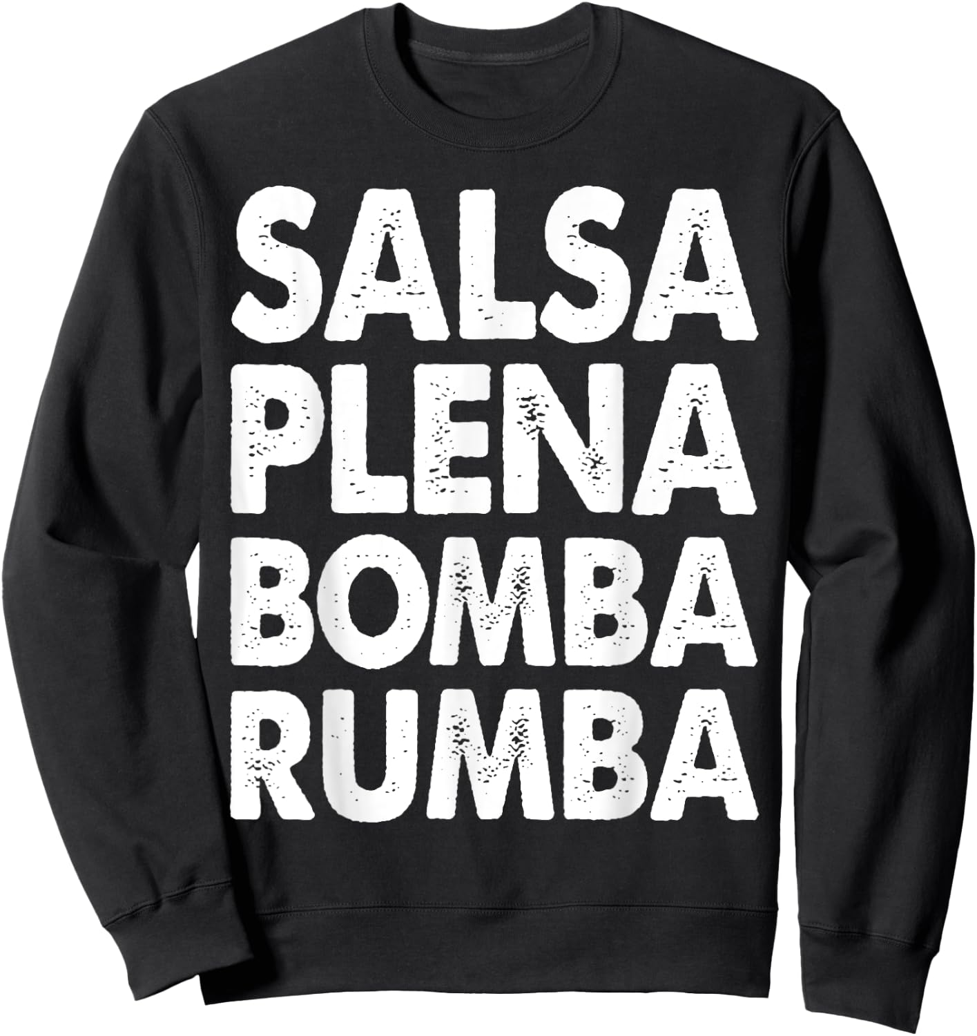 Funny Salsa Dance Shirts Women Salsa Plena Bomba Rumba Sweatshirt - Sweatshirt | Black