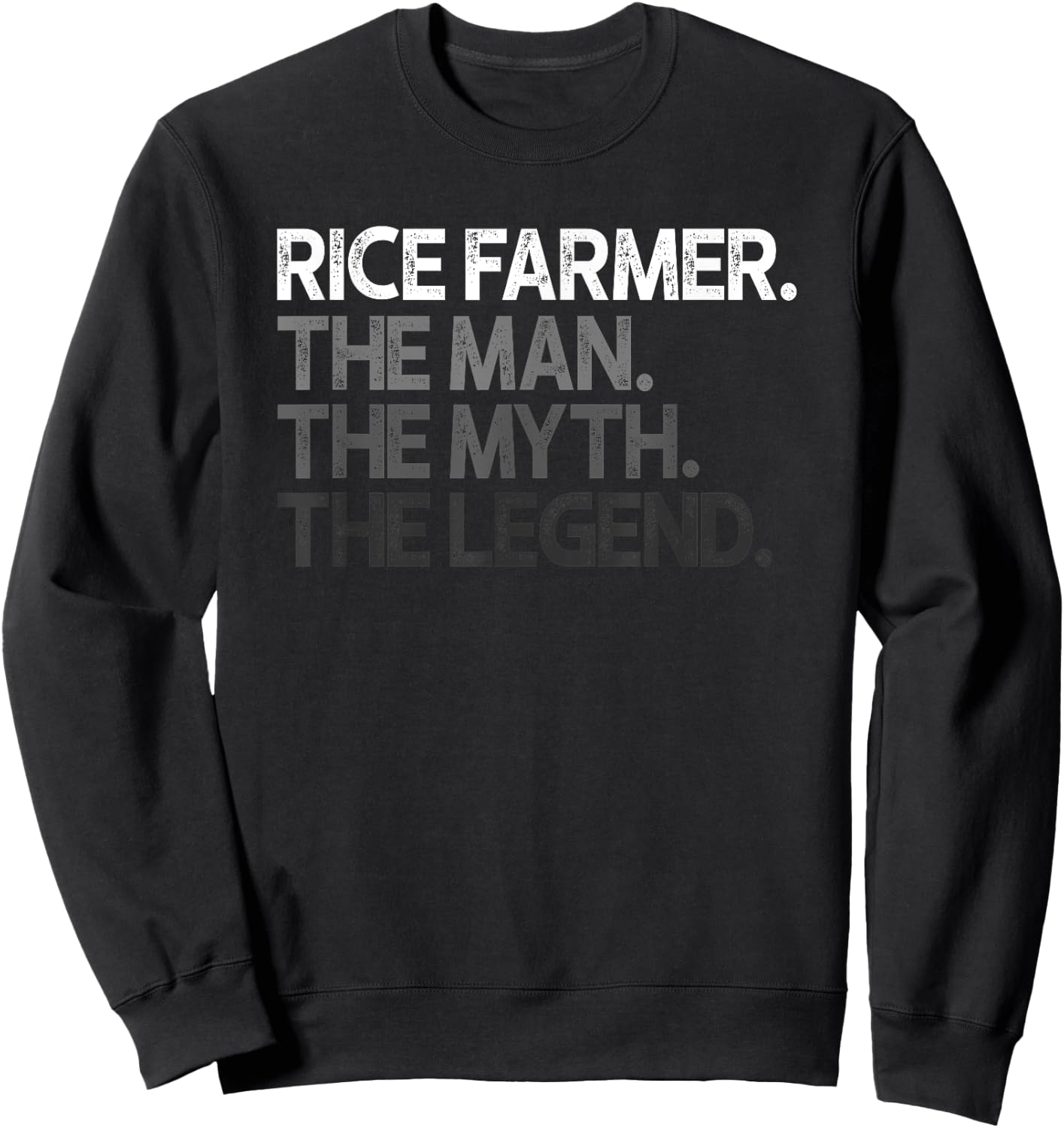 Rice Farmer The Man Myth Legend Gift Sweatshirt - Sweatshirt | Black