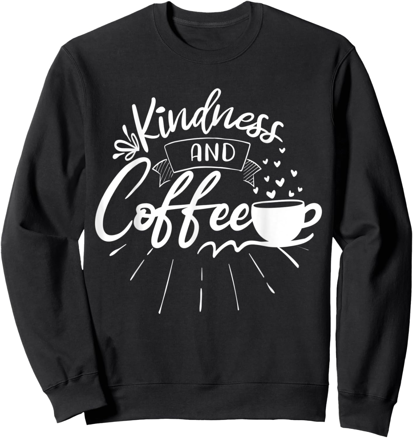 Kindness And Coffee Graphic Blessed Inspirational Teacher Women Kids Sweatshirt - Sweatshirt | Black