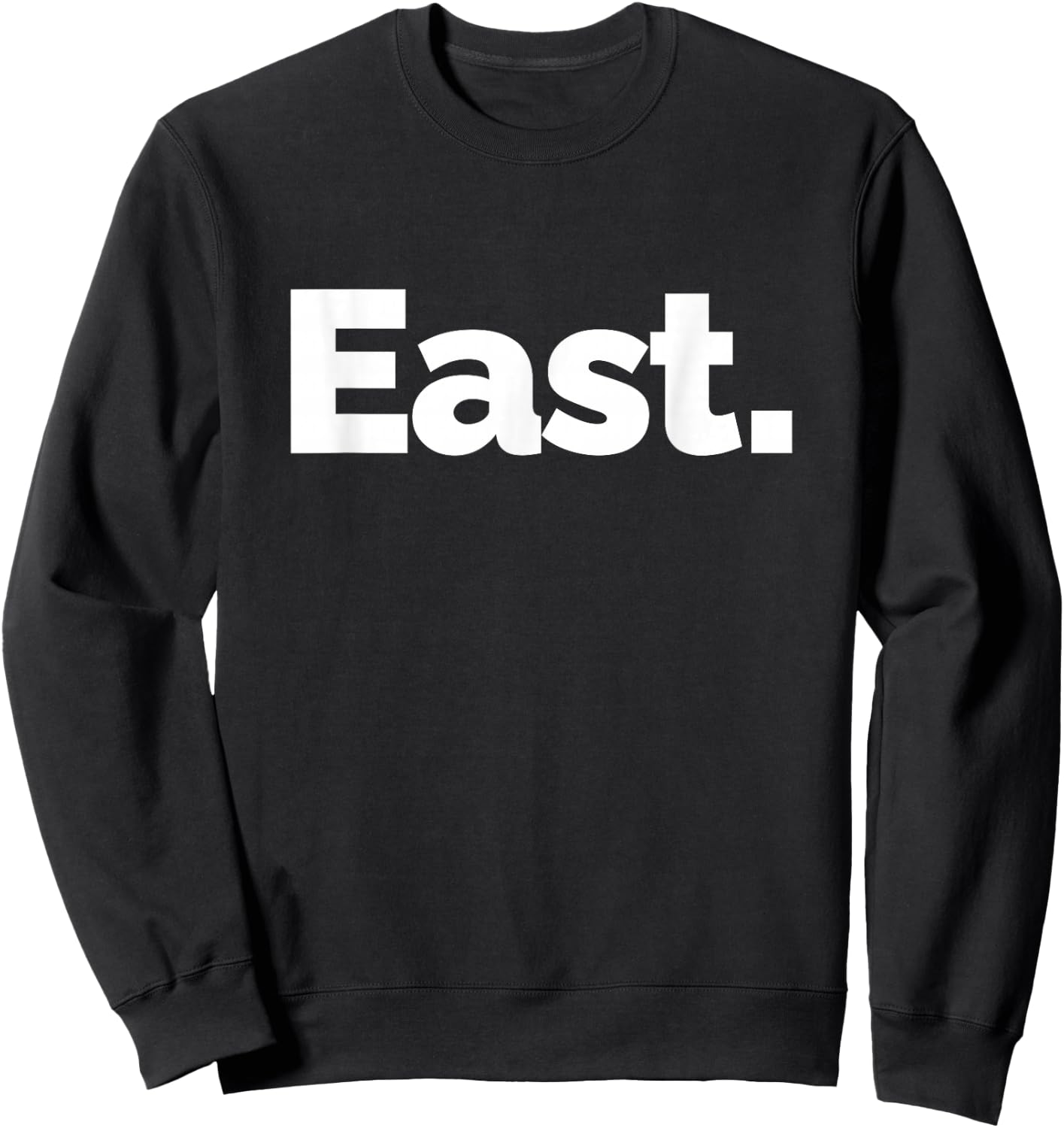 That Says East Sweatshirt - Sweatshirt | Black