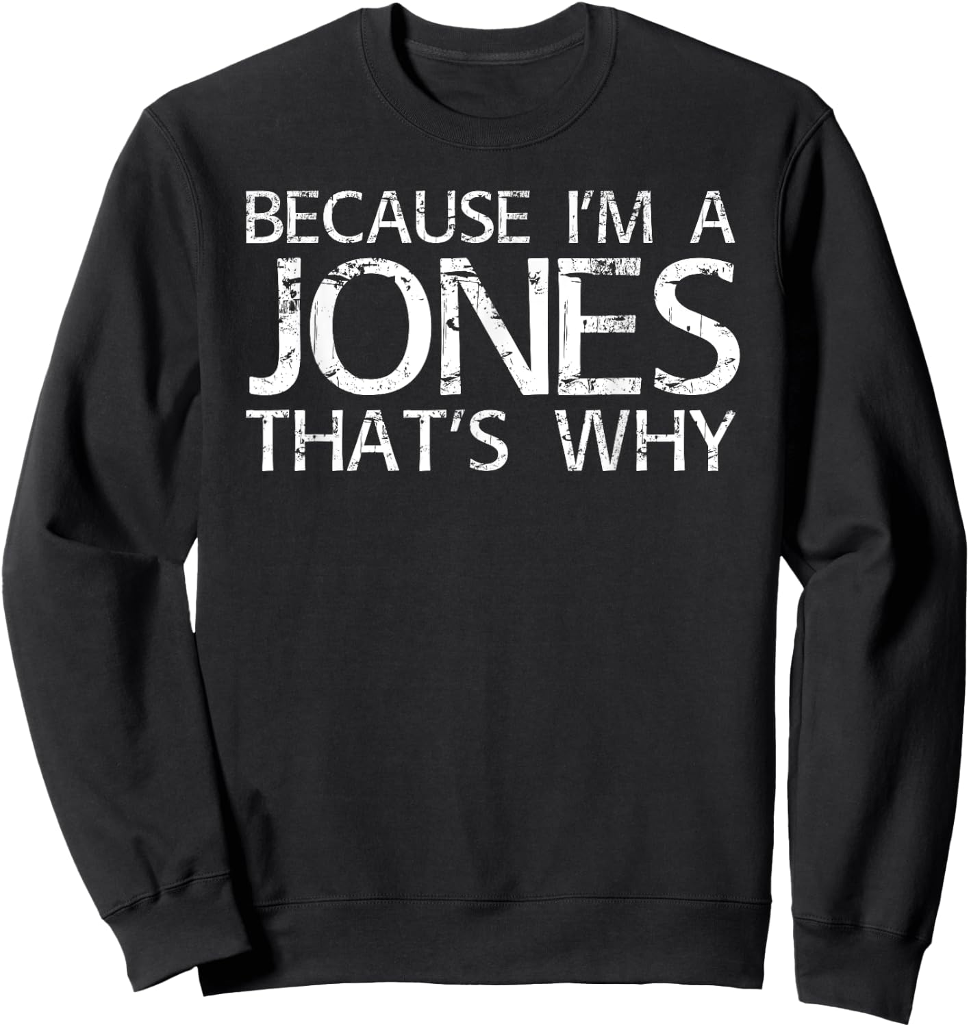 JONES Gift Funny Surname Family Tree Birthday Reunion Idea Sweatshirt - Sweatshirt | Black