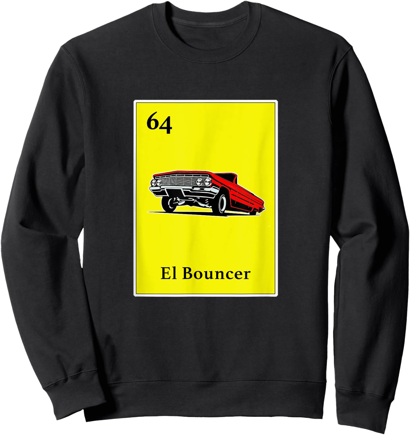 64 Impala El Bouncer Chicano Pride Shirt Mexican Kids Gifts Sweatshirt - Sweatshirt | Black