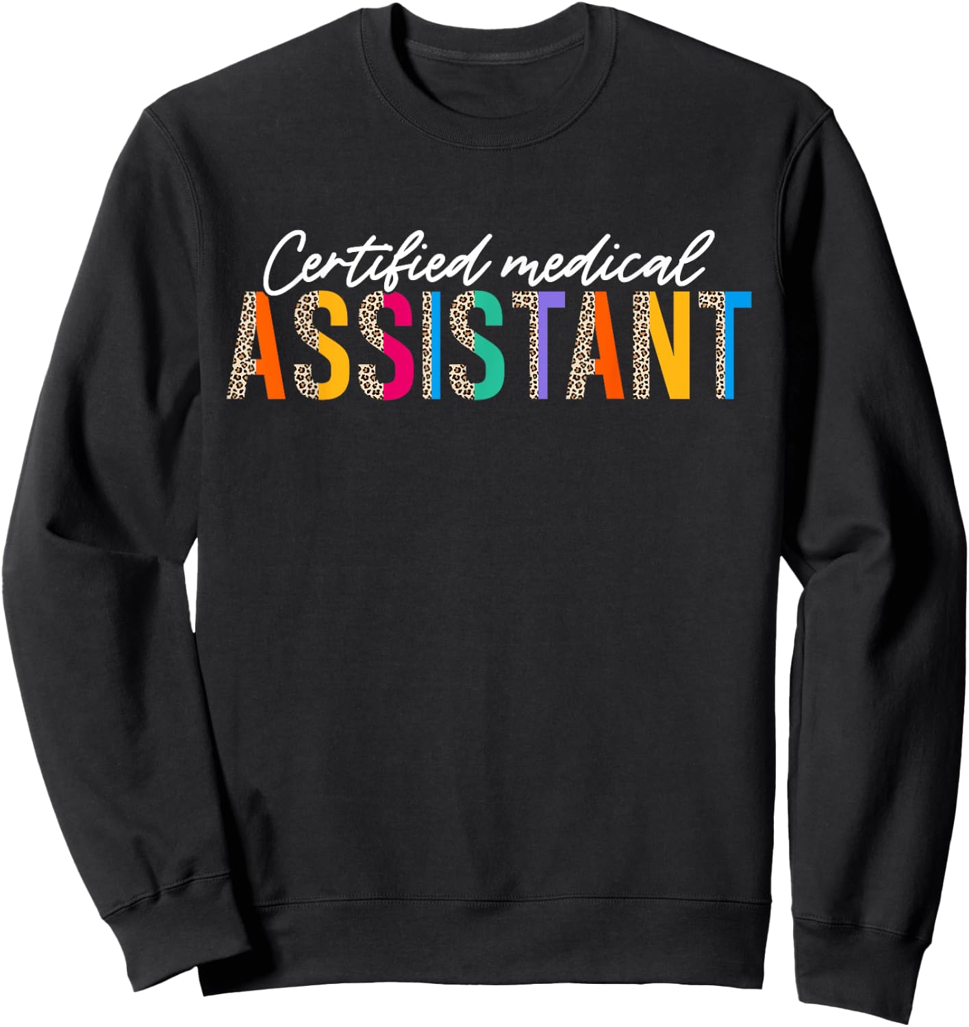 CMA Certified Medical Assistant Leopard Design Men Sweatshirt - Sweatshirt | Black