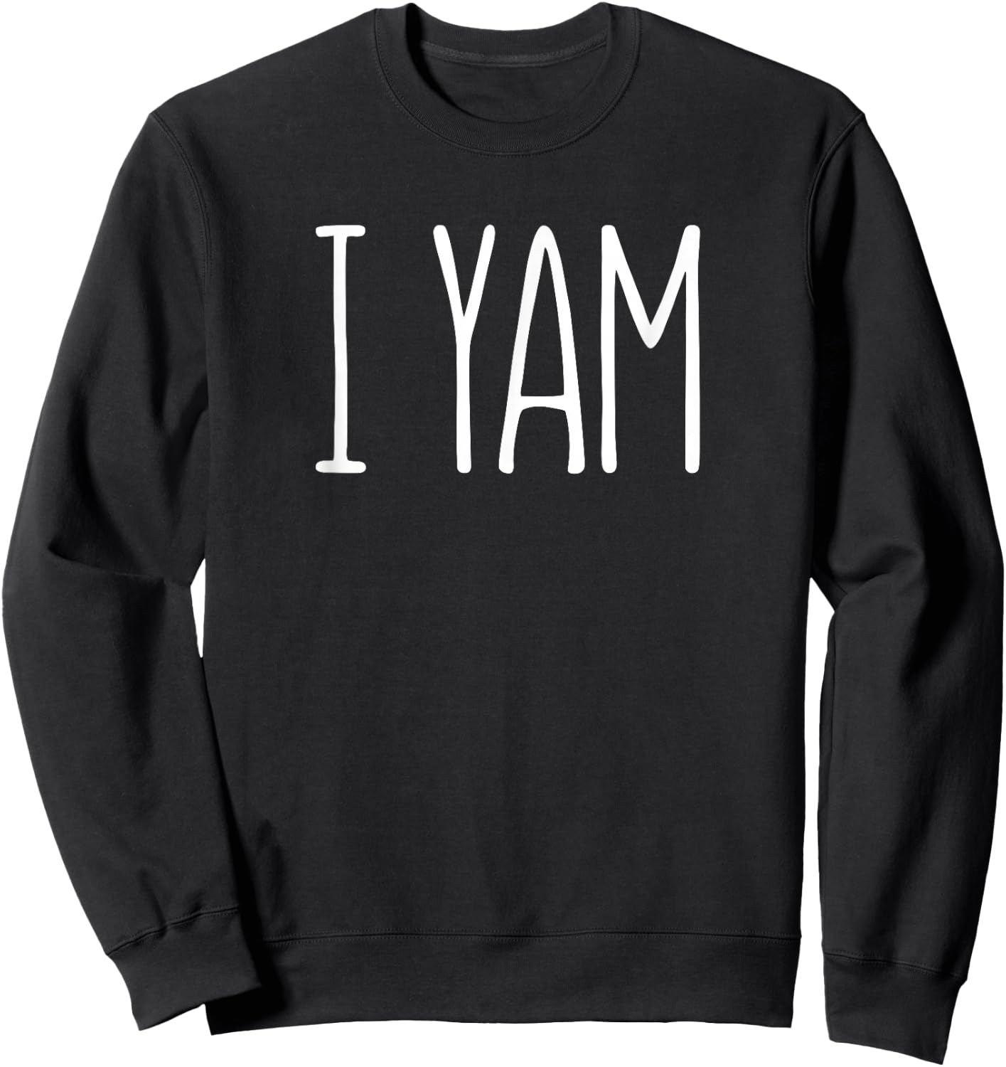 I Yam Shirt She's My Sweet Potato Matching Thanksgiving Day Sweatshirt - Sweatshirt | Black