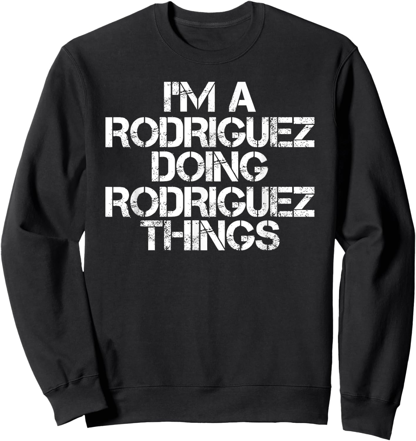 RODRIGUEZ Funny Surname Family Tree Birthday Reunion Gift Sweatshirt - Sweatshirt | Black