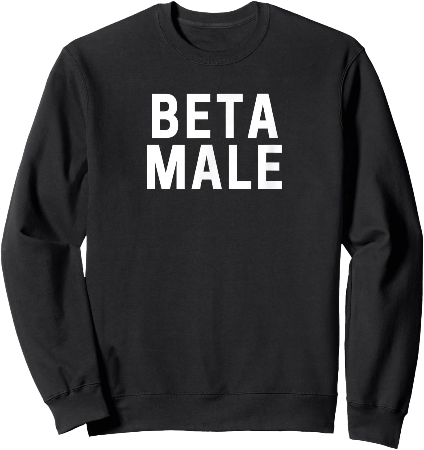 Beta Male Sweatshirt - Sweatshirt | Black