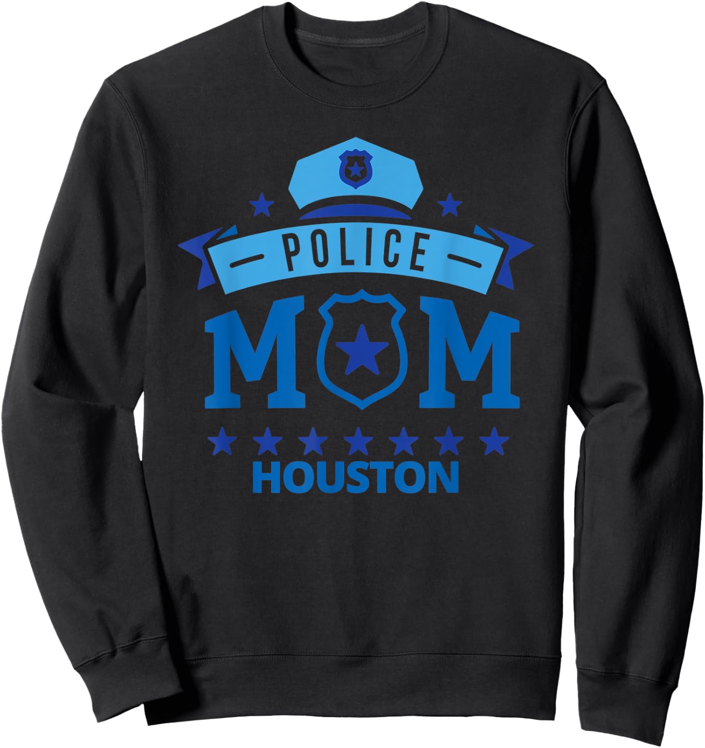 Police Mom Houston Texas Gift Mother Sweatshirt - Sweatshirt | Black