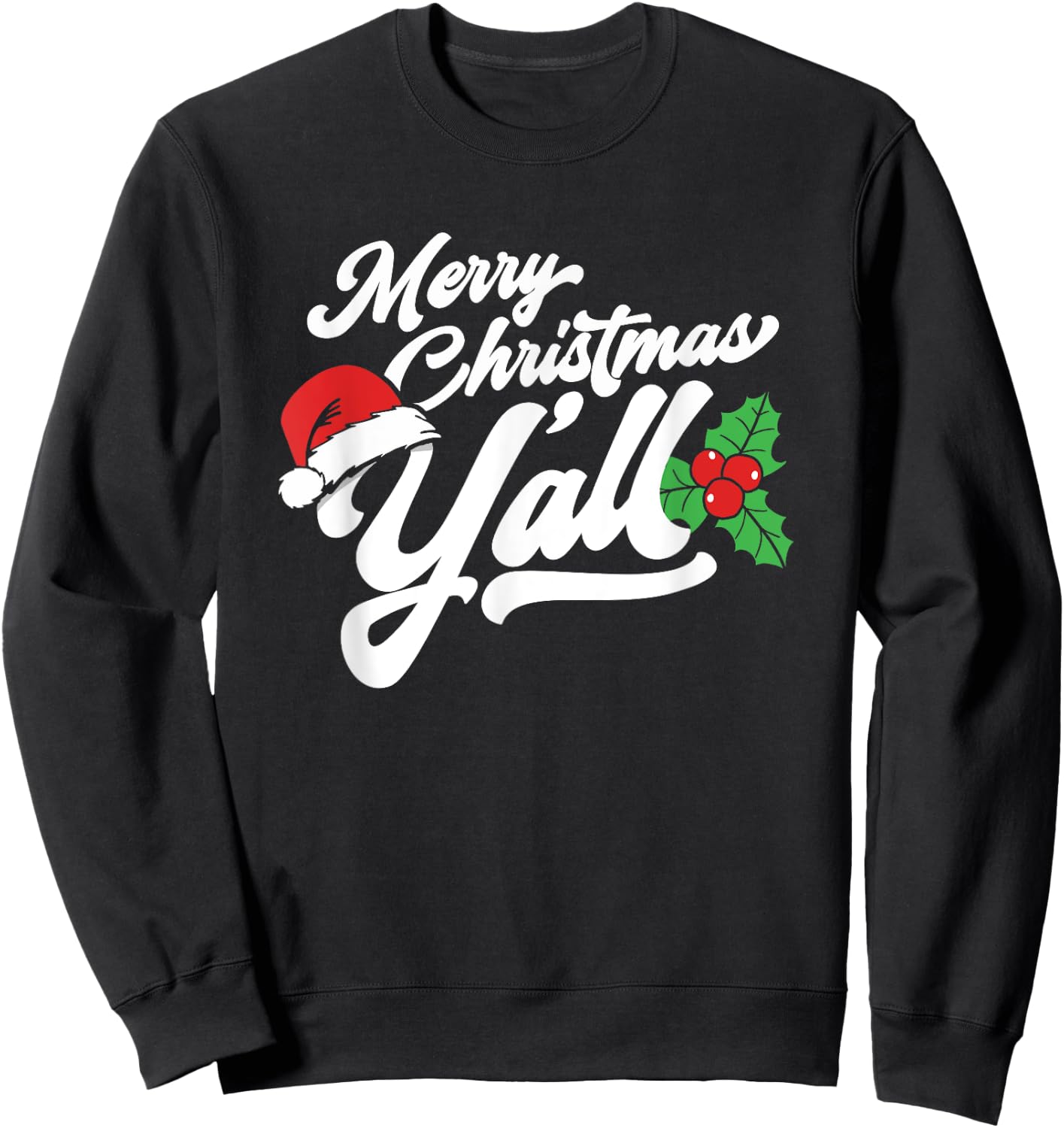 Merry Christmas, Y'all Funny Country Southern Holiday Sweatshirt - Sweatshirt | Black