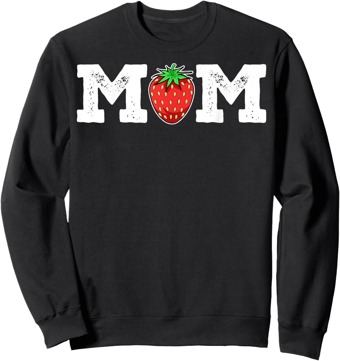 Strawberry Mom Fruit Lover Fruitarian Mother's Day Berry Sweatshirt - Sweatshirt | Black