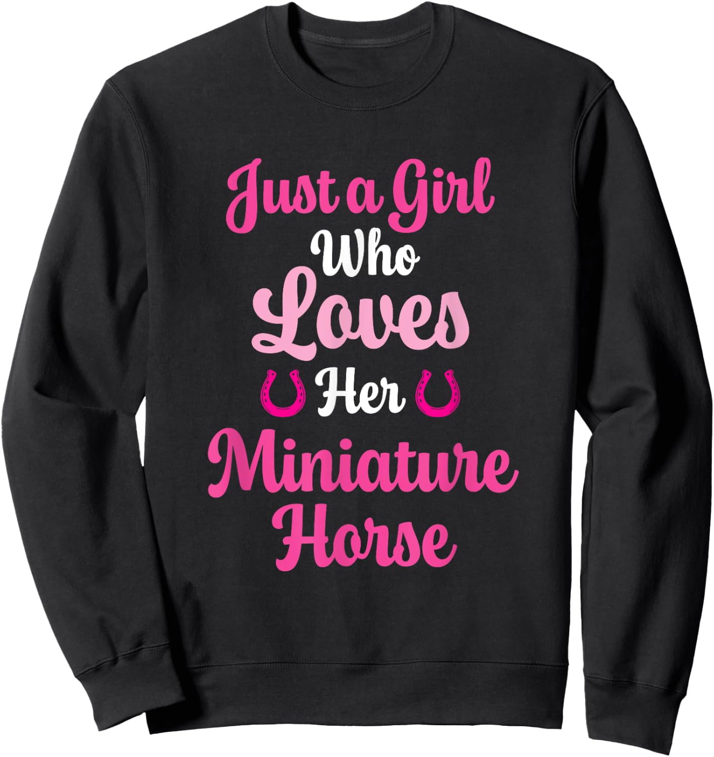 Miniature Horse Gift Love Their Miniature Horse Sweatshirt - Sweatshirt | Black