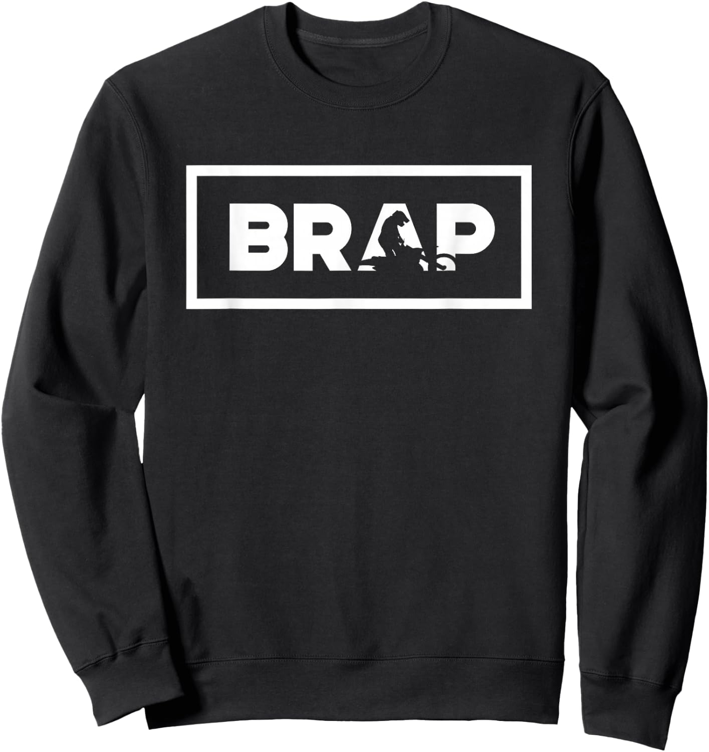 Brap Dirt Bike Motocross Sweatshirt - Sweatshirt | Black